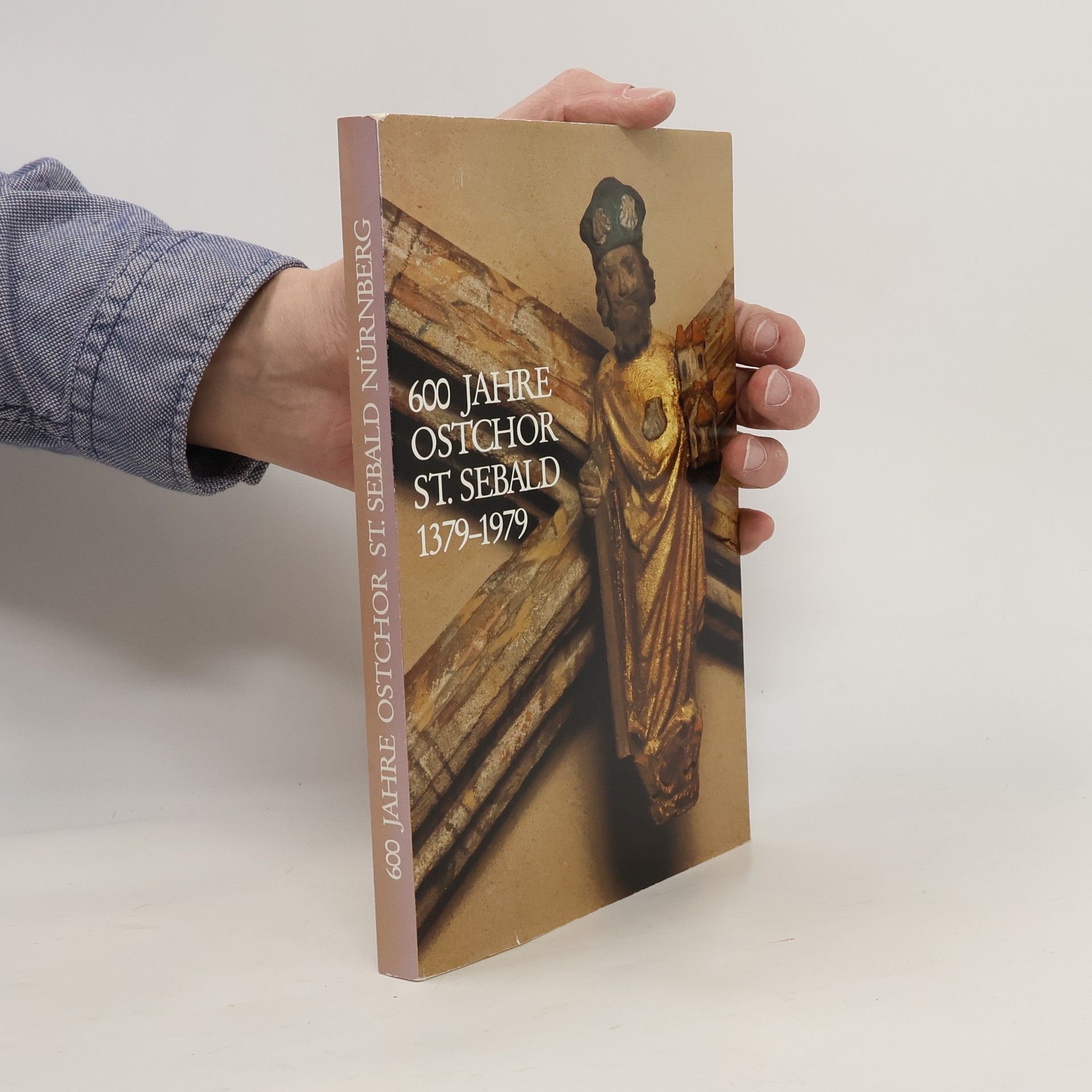 Helmut Baier 600 [Sechshundert] Jahre Ostchor S[ank]t Sebald, Nürnberg