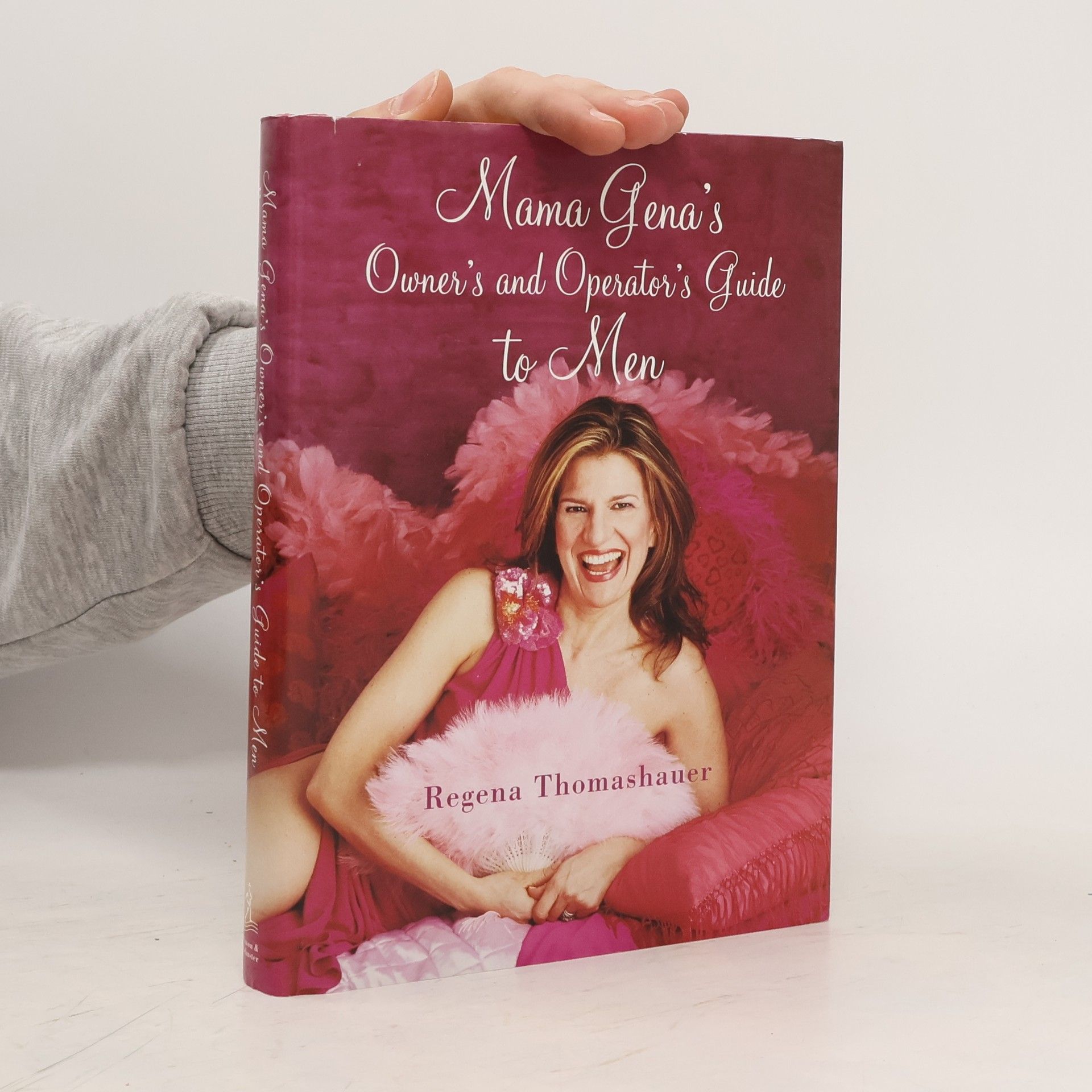 Regena Thomashauer Mama Gena's Owner's and Operator's Guide to Men