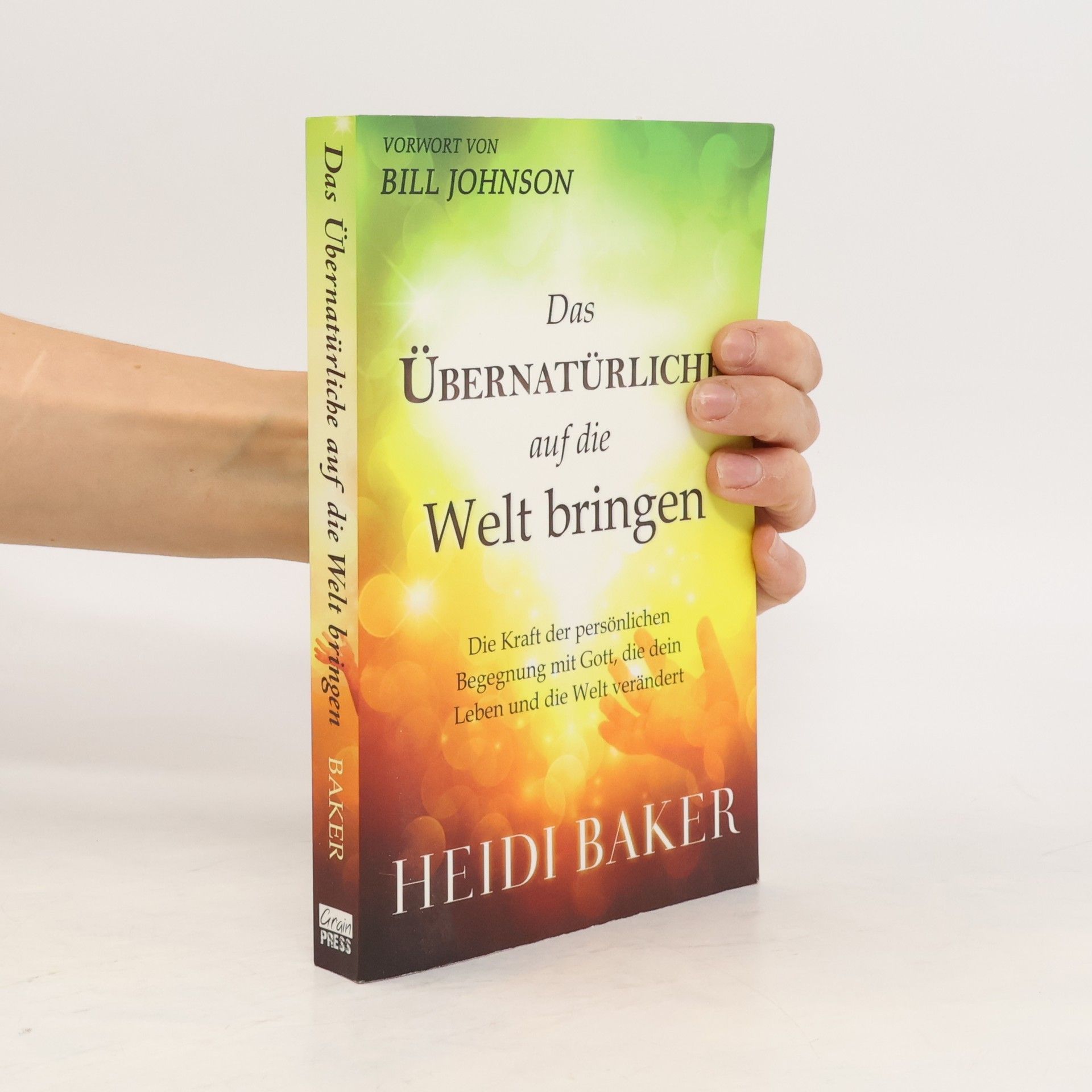 Heidi Baker Das Übernatürliche auf die Welt bringen