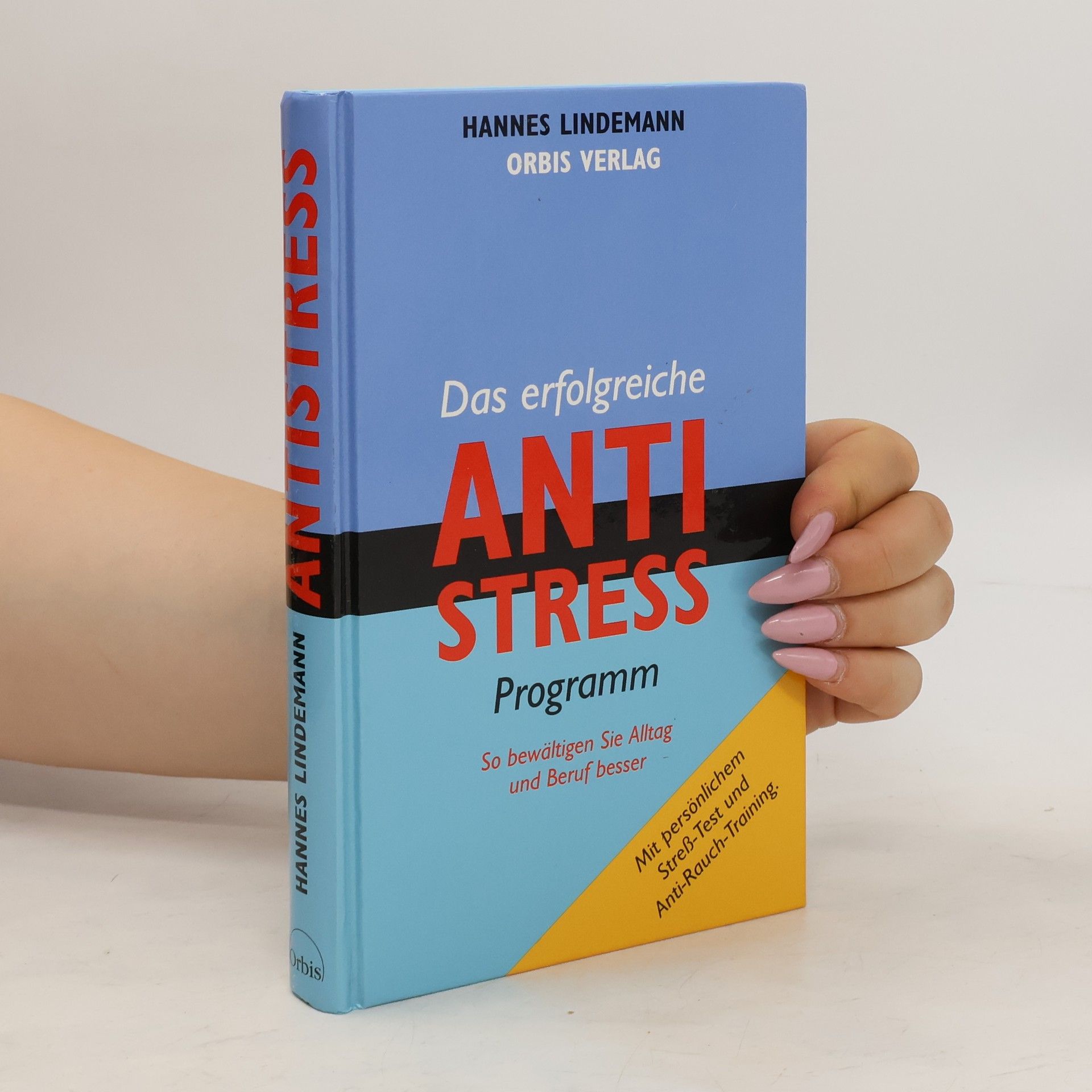 Hannes Lindemann Das erfolgreiche Antistress Program