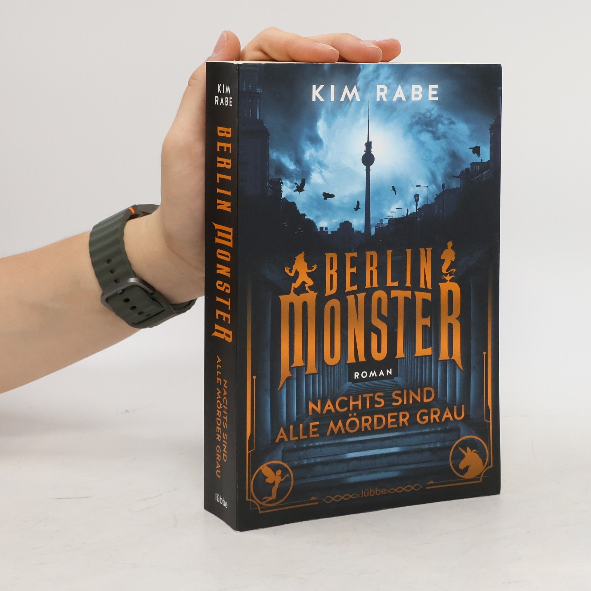 Kim Rabe Berlin Monster 1  Nachts sind alle Mörder grau