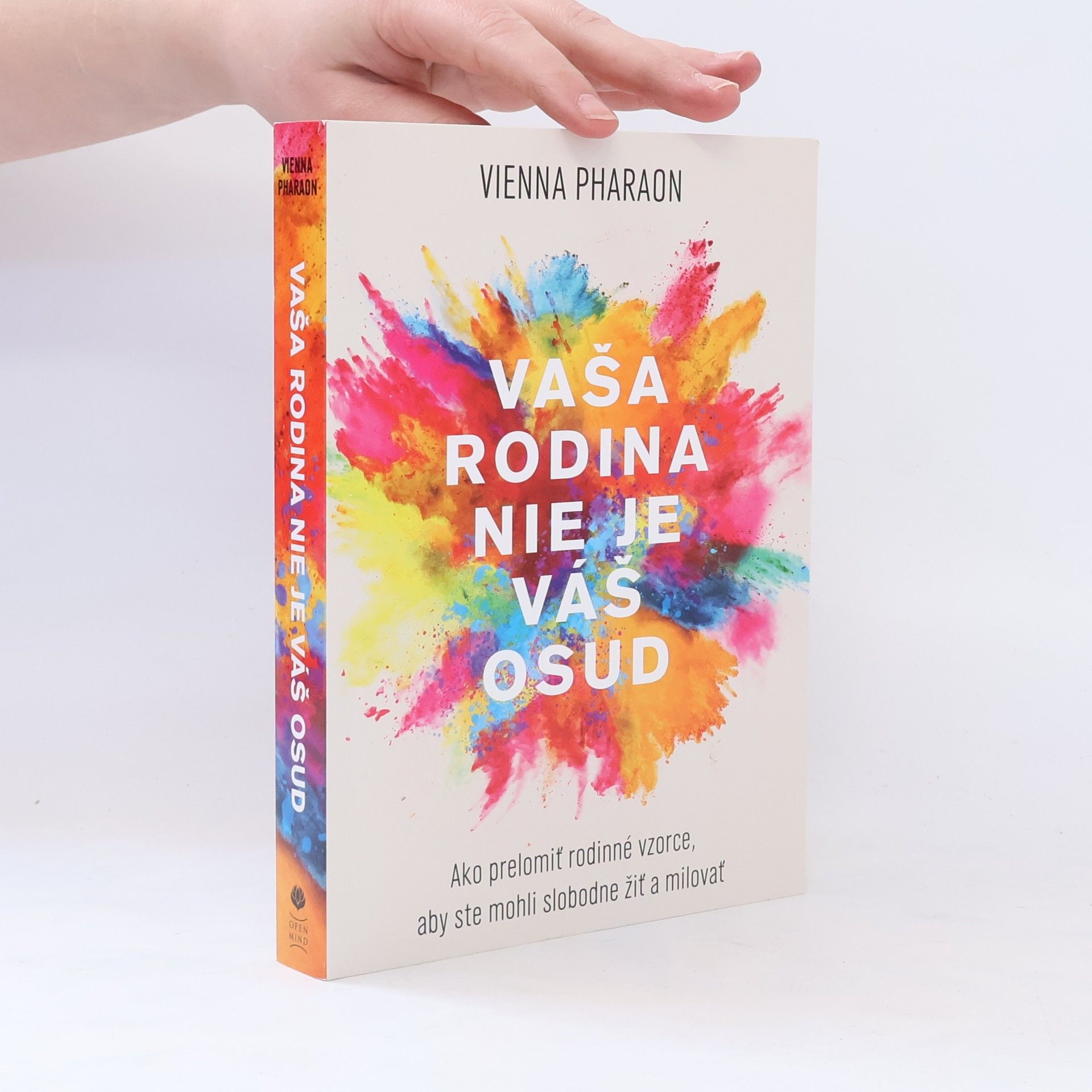 Vienna Pharaon Vaša rodina nie je váš osud