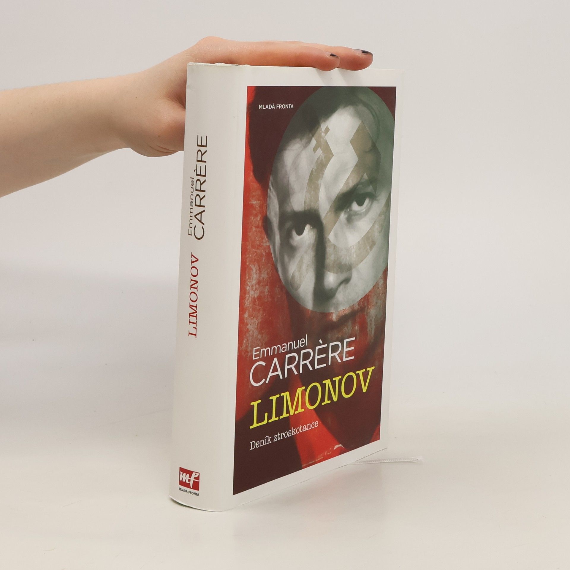 Emmanuel Carrère Limonov: Deník ztroskotance