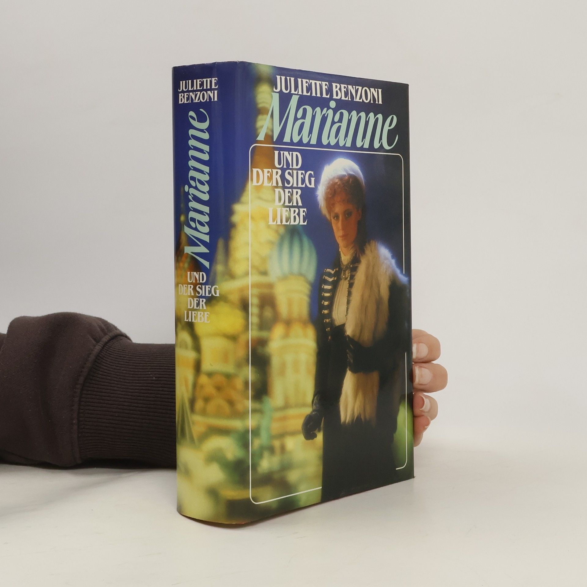 Juliette Benzoni Marianne und der Sieg der Liebe