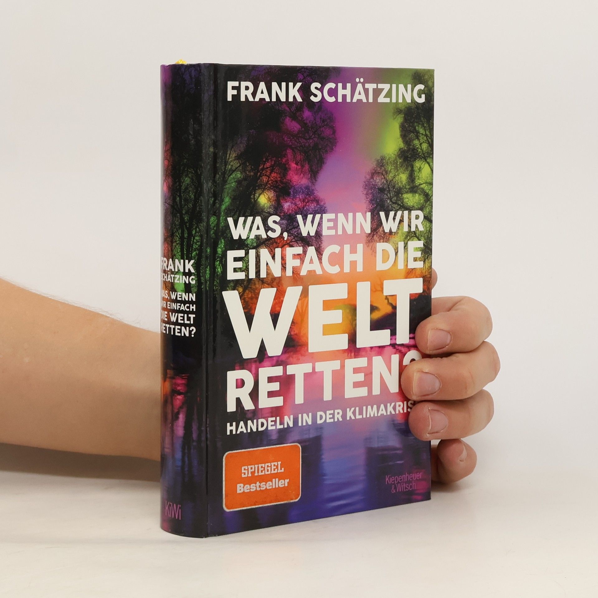 Frank Schätzing Was, wenn wir einfach die Welt retten? Handeln in der Klimakrise