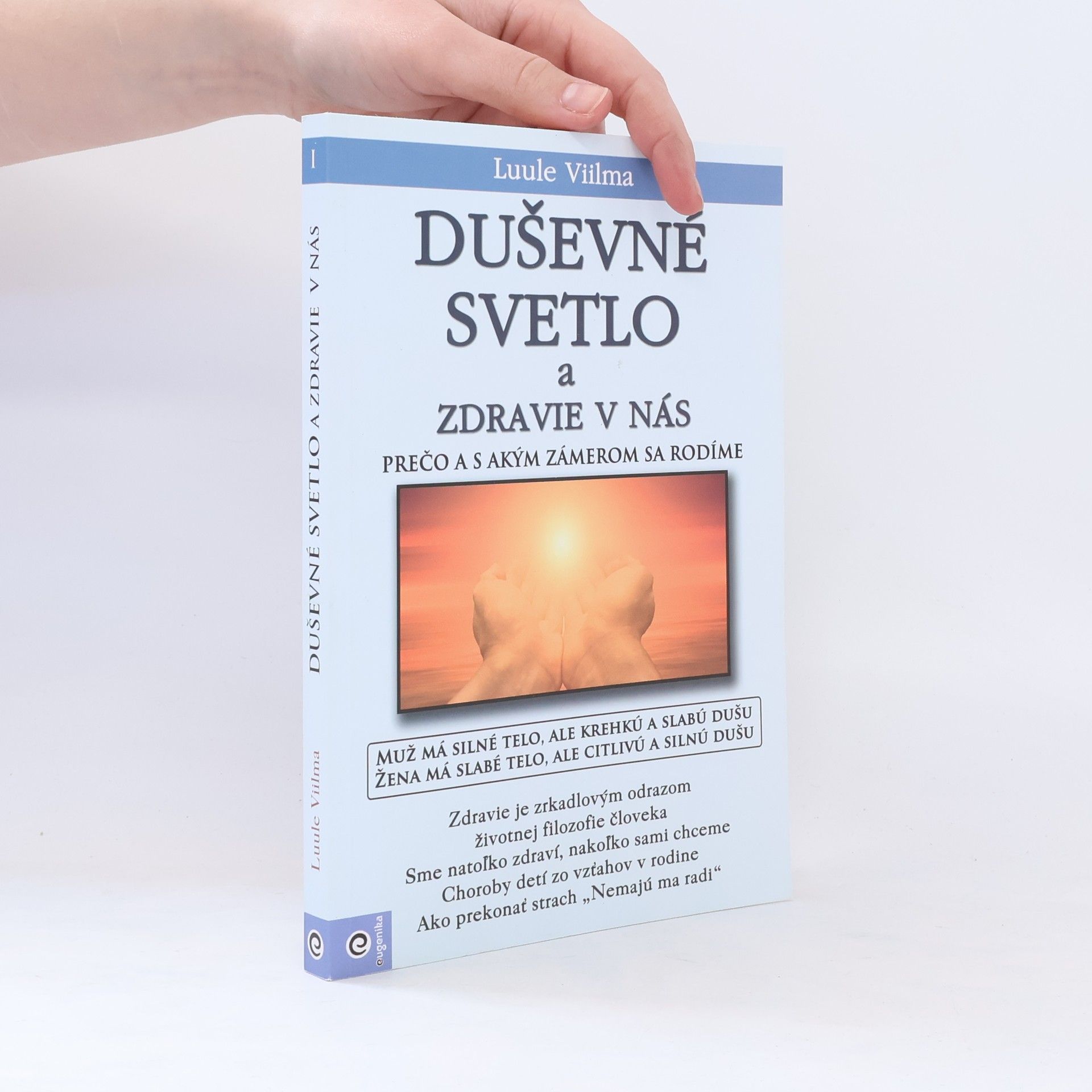 Luule Viilma Duševné svetlo a zdravie v nás