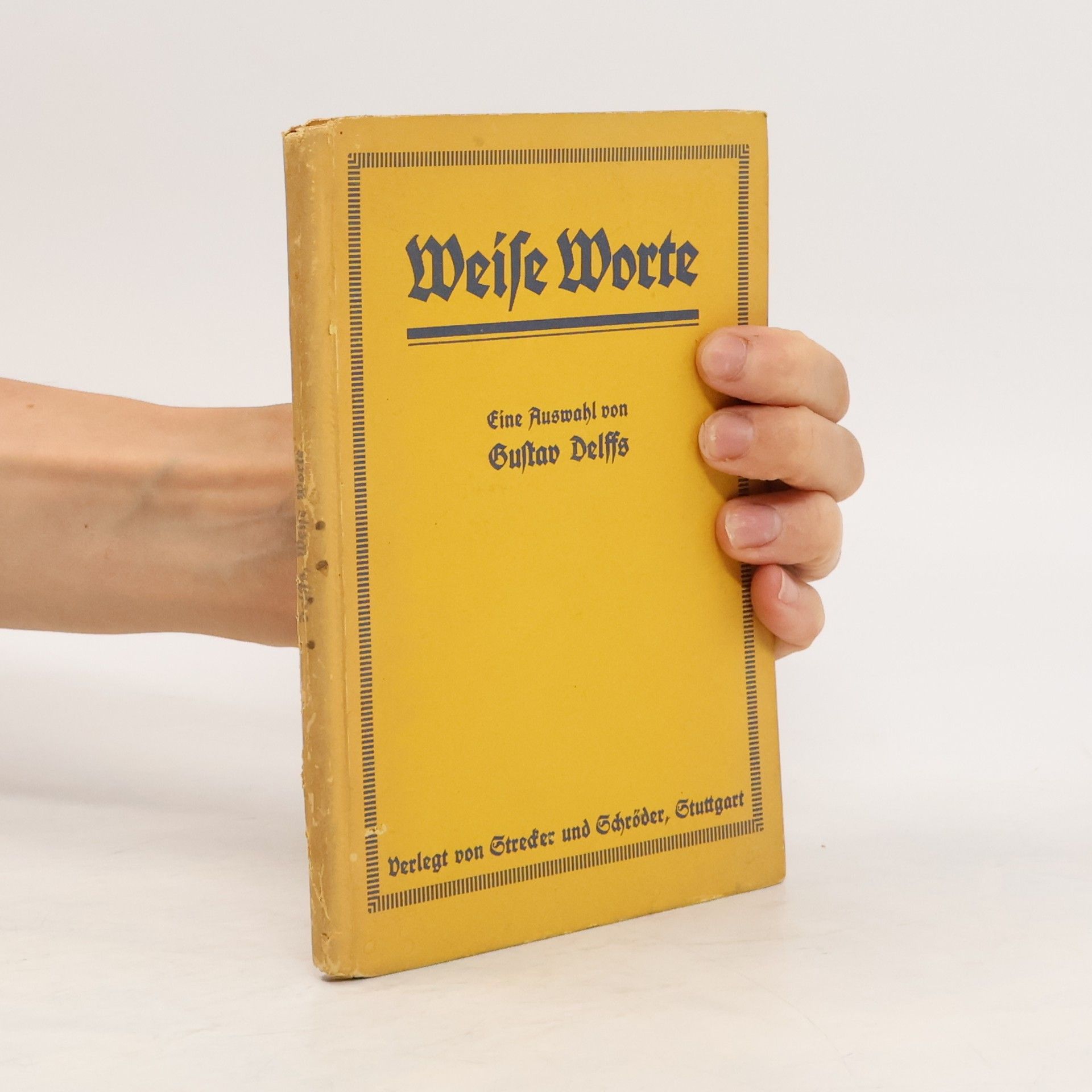 Gustav Delffs Weise Worte
