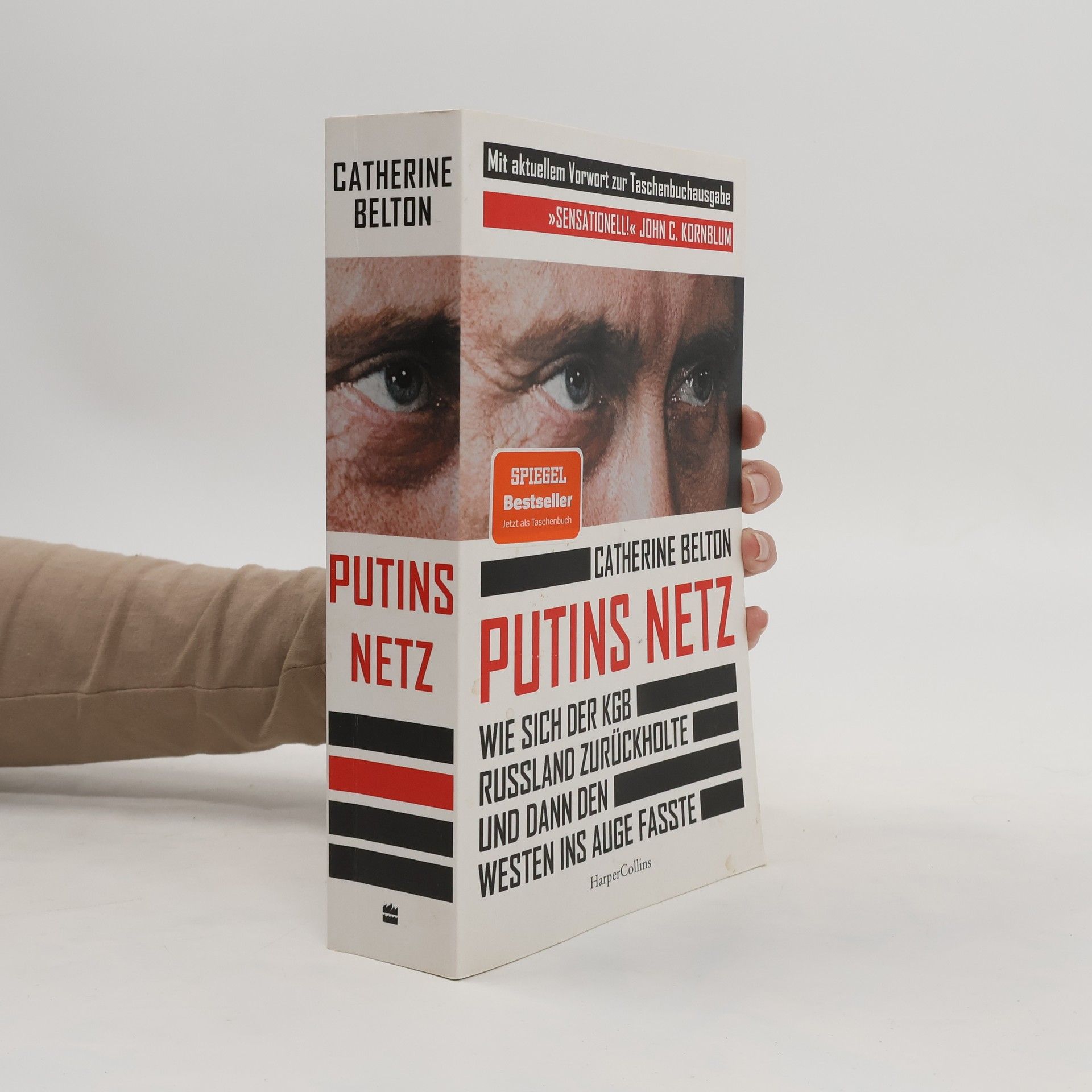 Catherine Belton Putins Netz – Wie sich der KGB Russland zurückholte und dann den Westen ins Auge fasste