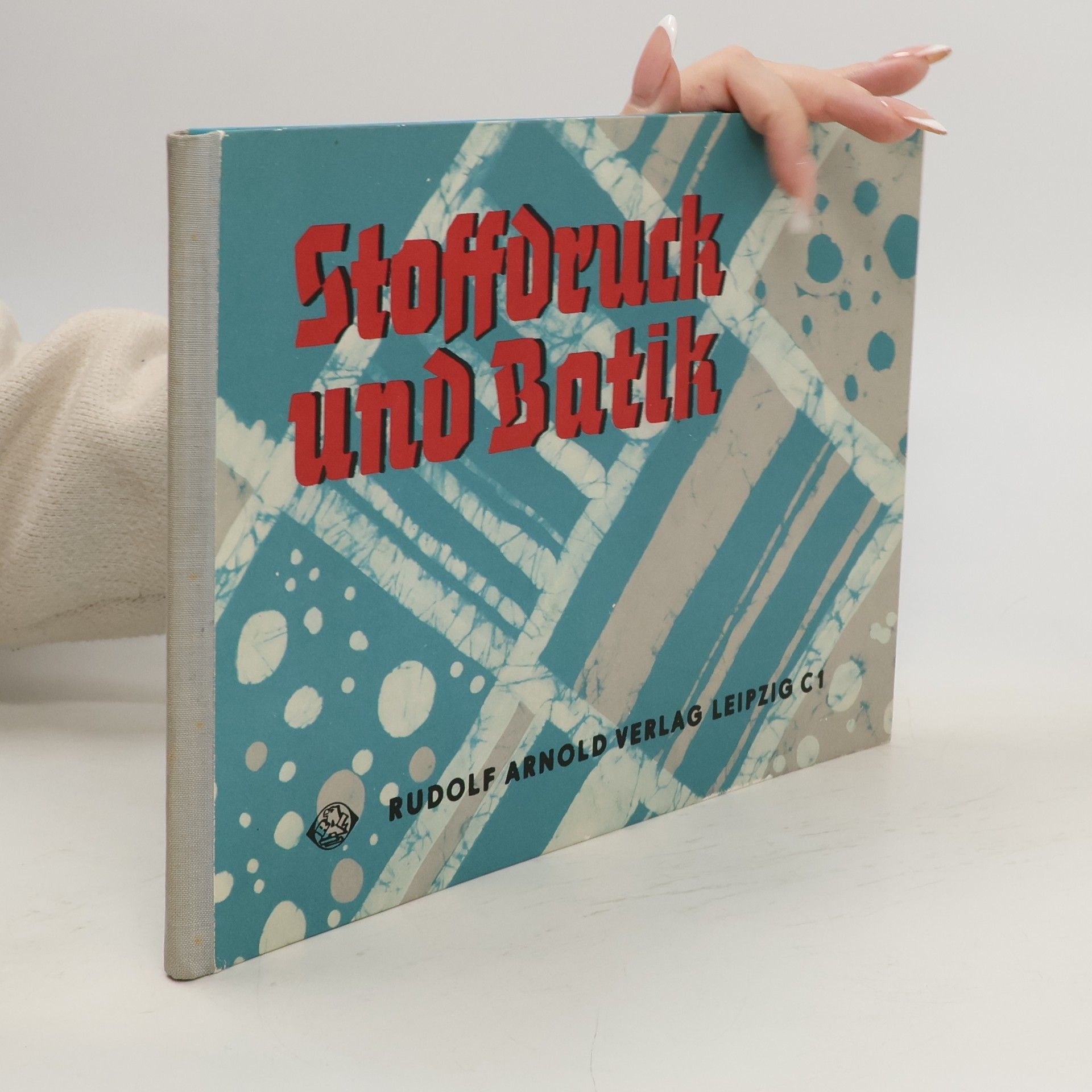 Autorenkollektiv Stoffdruck und Batik