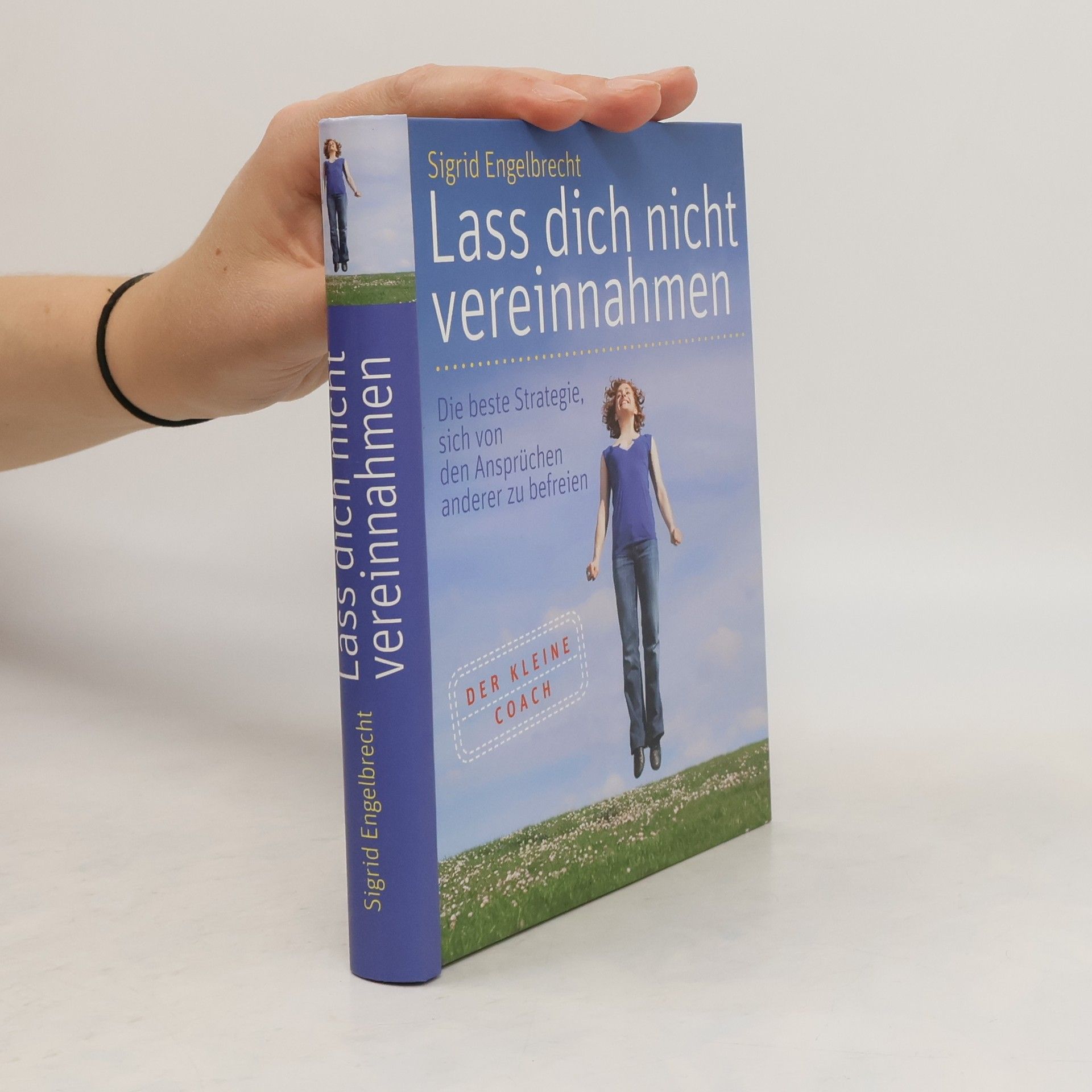Sigrid Engelbrecht Lass dich nicht vereinnahmen