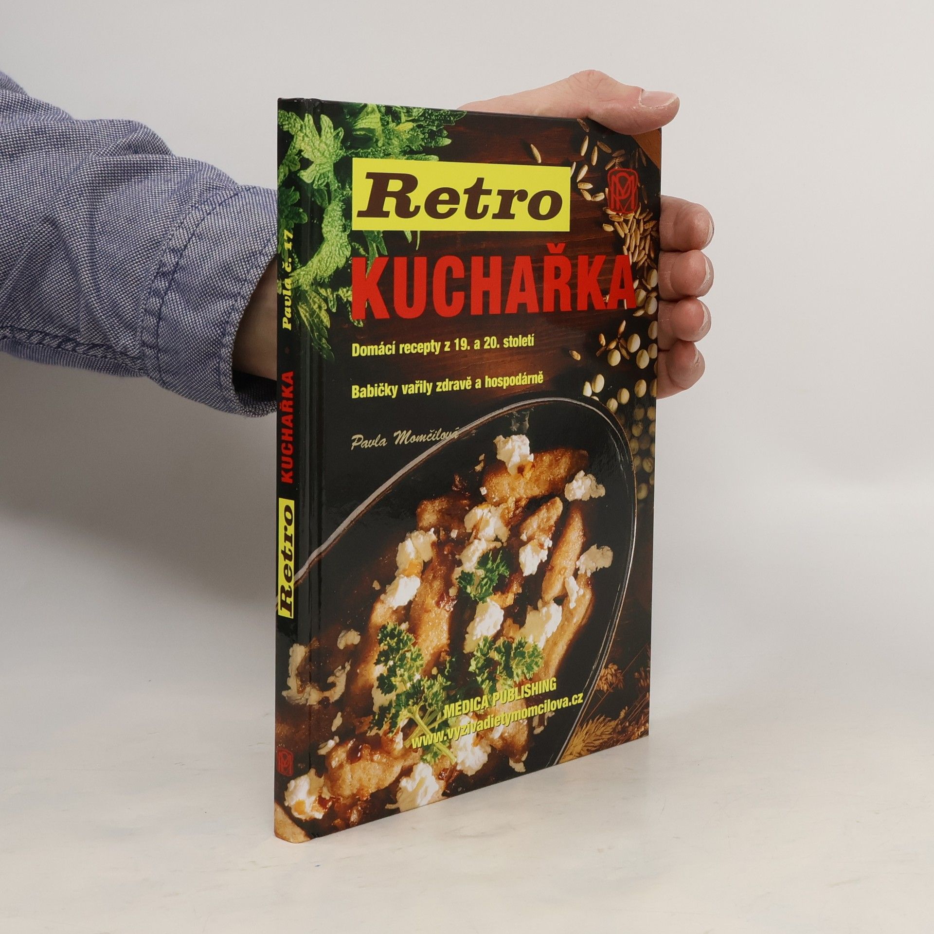 Pavla Momčilová Retro kuchařka. Domácí recepty z 19. a 20. století