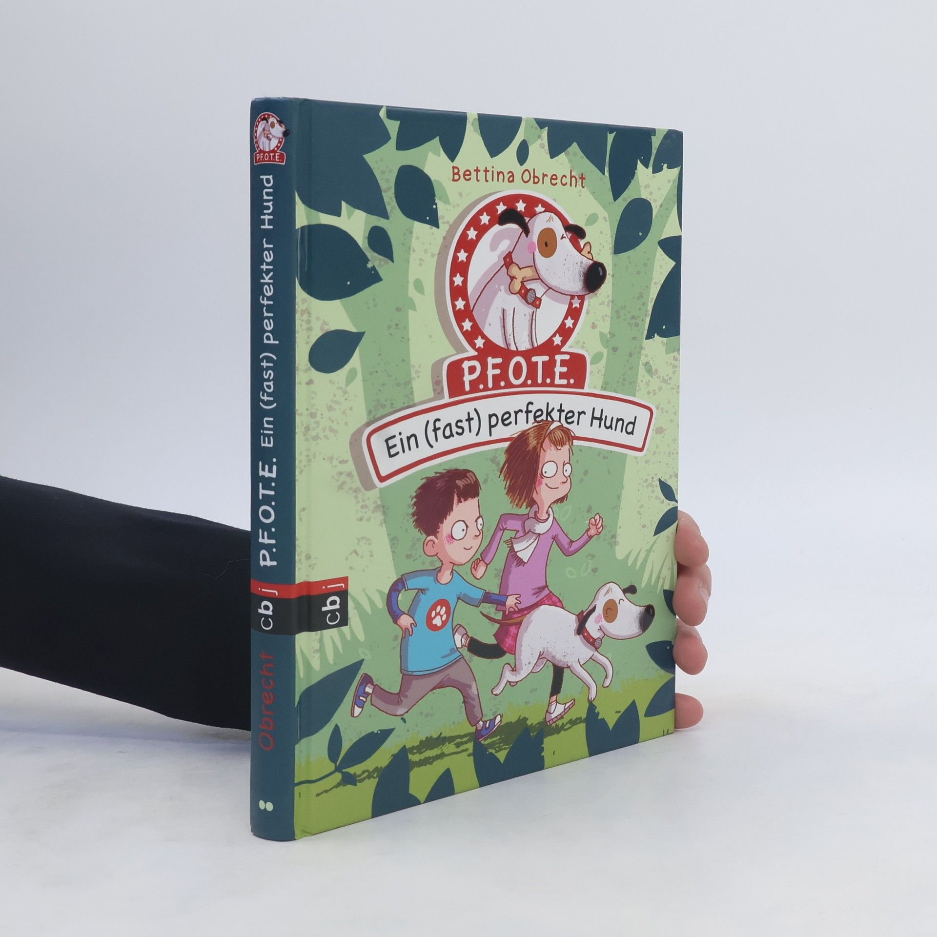 Bettina Obrecht P.F.O.T.E. - ein (fast) perfekter Hund