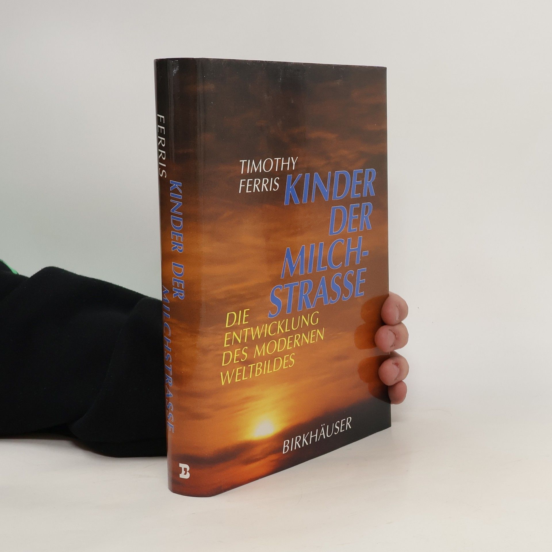 Timothy Ferris Kinder der Milchstrasse