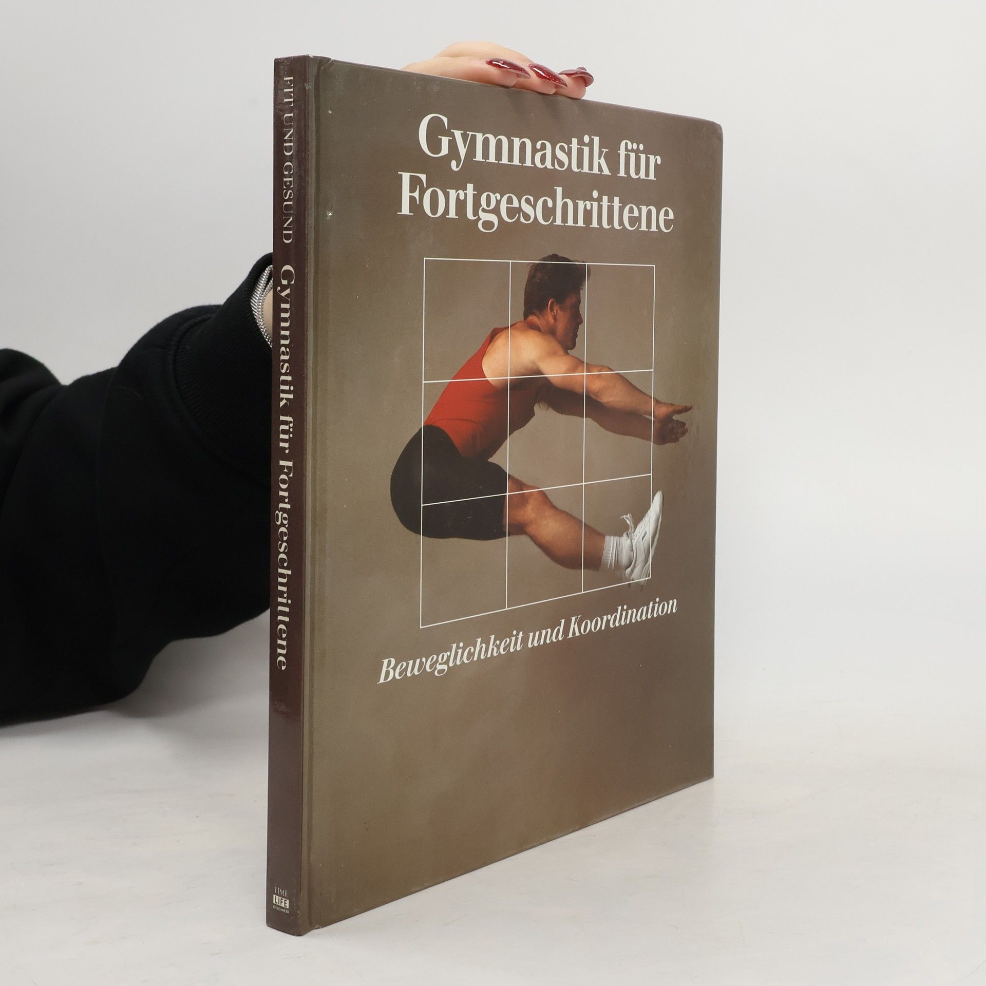 Marianne Tölle Gymnastik für Fortgeschrittene: Beweglichkeit und Koordination