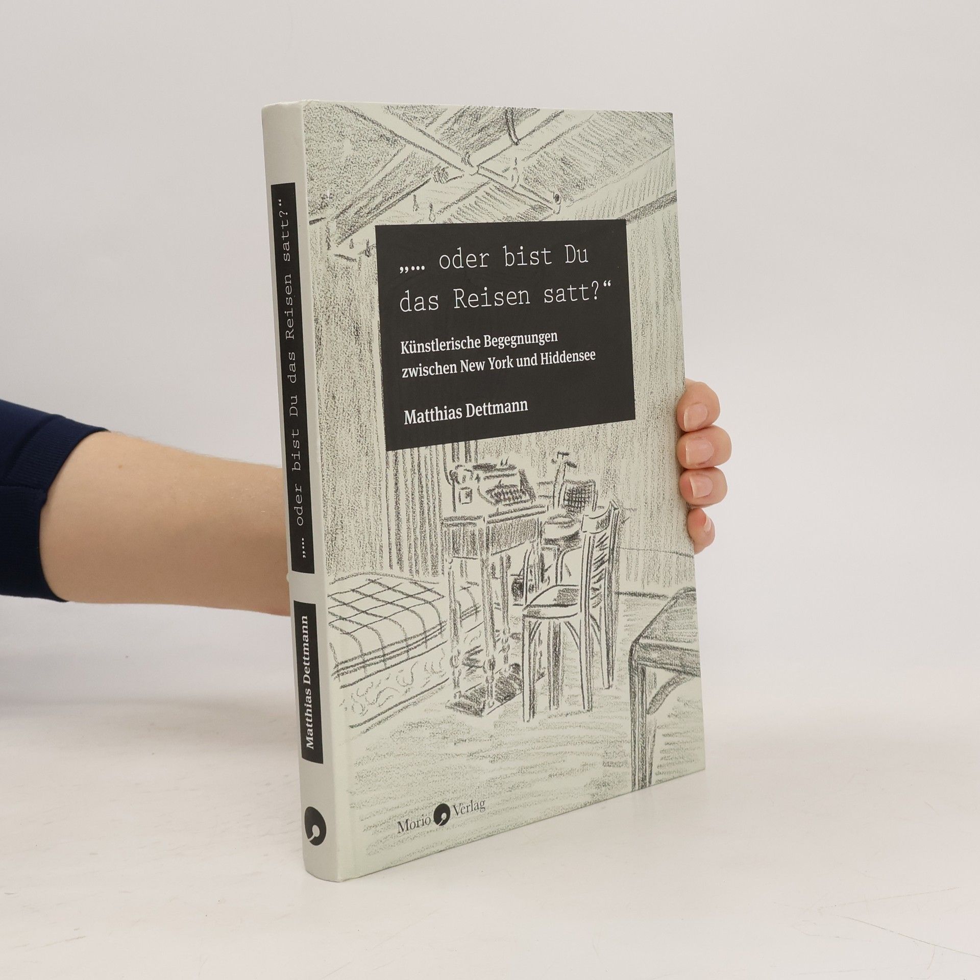 Matthias Dettmann „... oder bist Du das Reisen satt?“