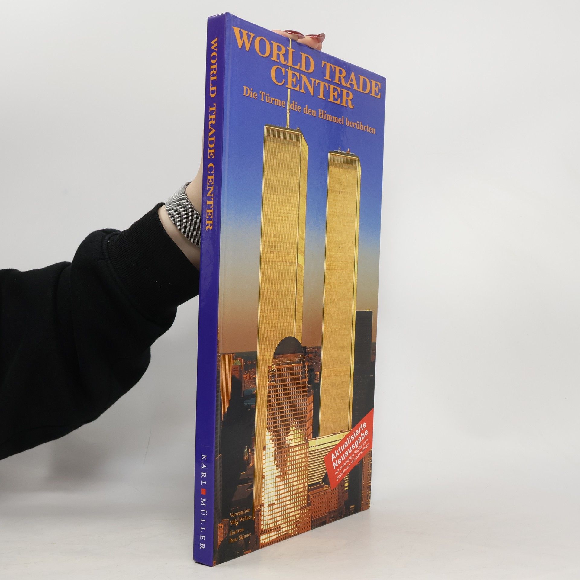 Autorenkollektiv World Trade Centre, Die Türme die den Himmel berührten