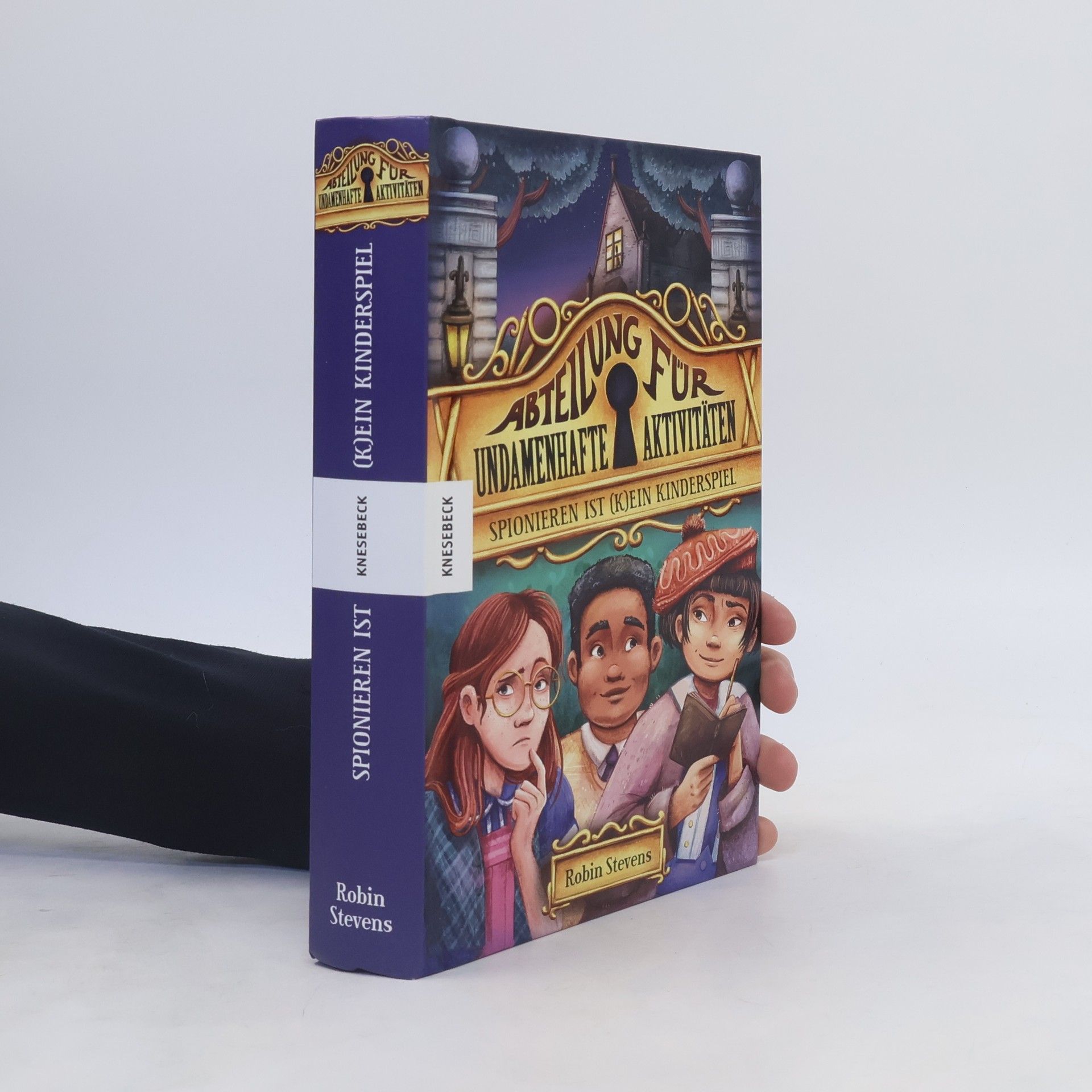 Robin Stevens Spionieren ist (k) ein Kinderspiel
