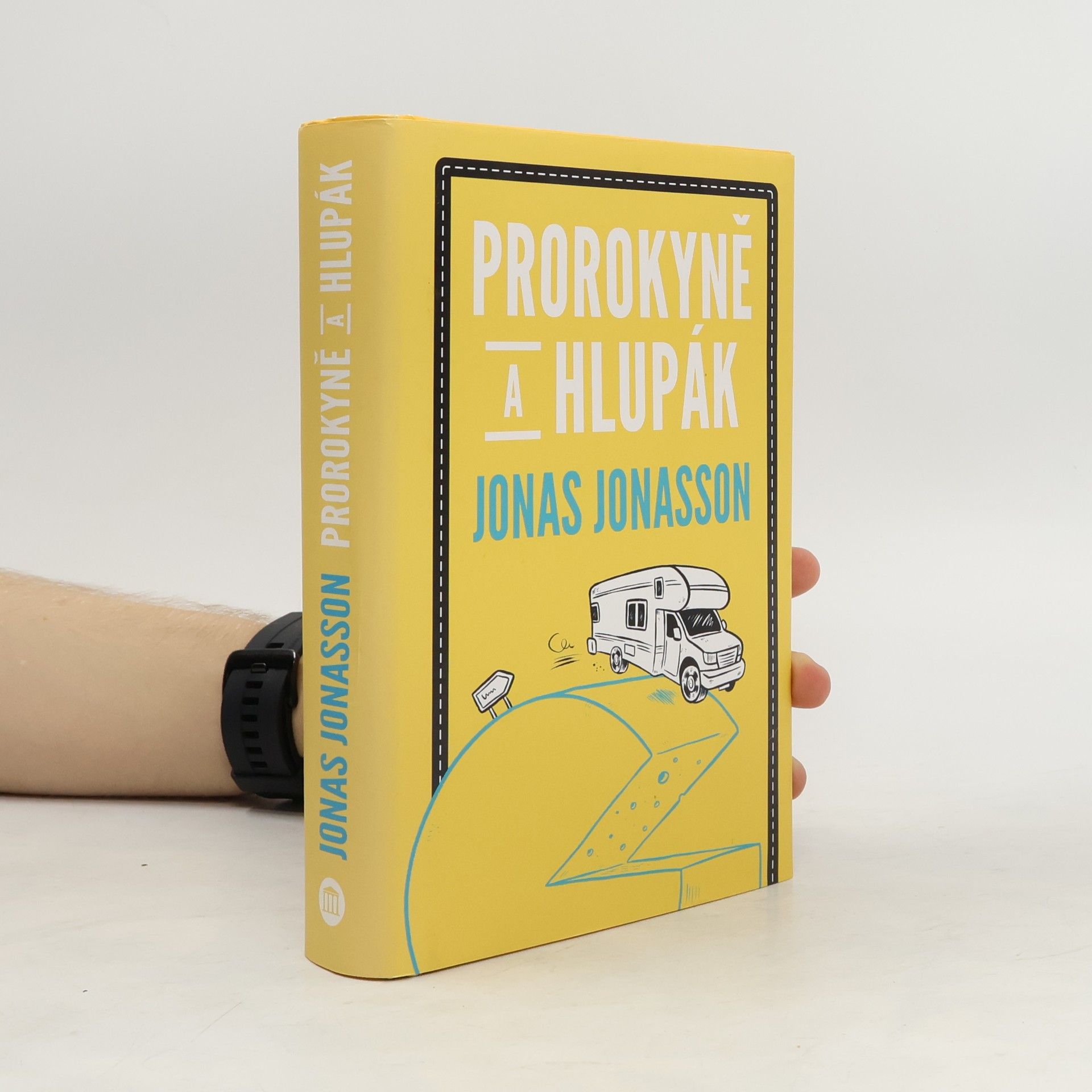 Jonas Jonasson Prorokyně a hlupák