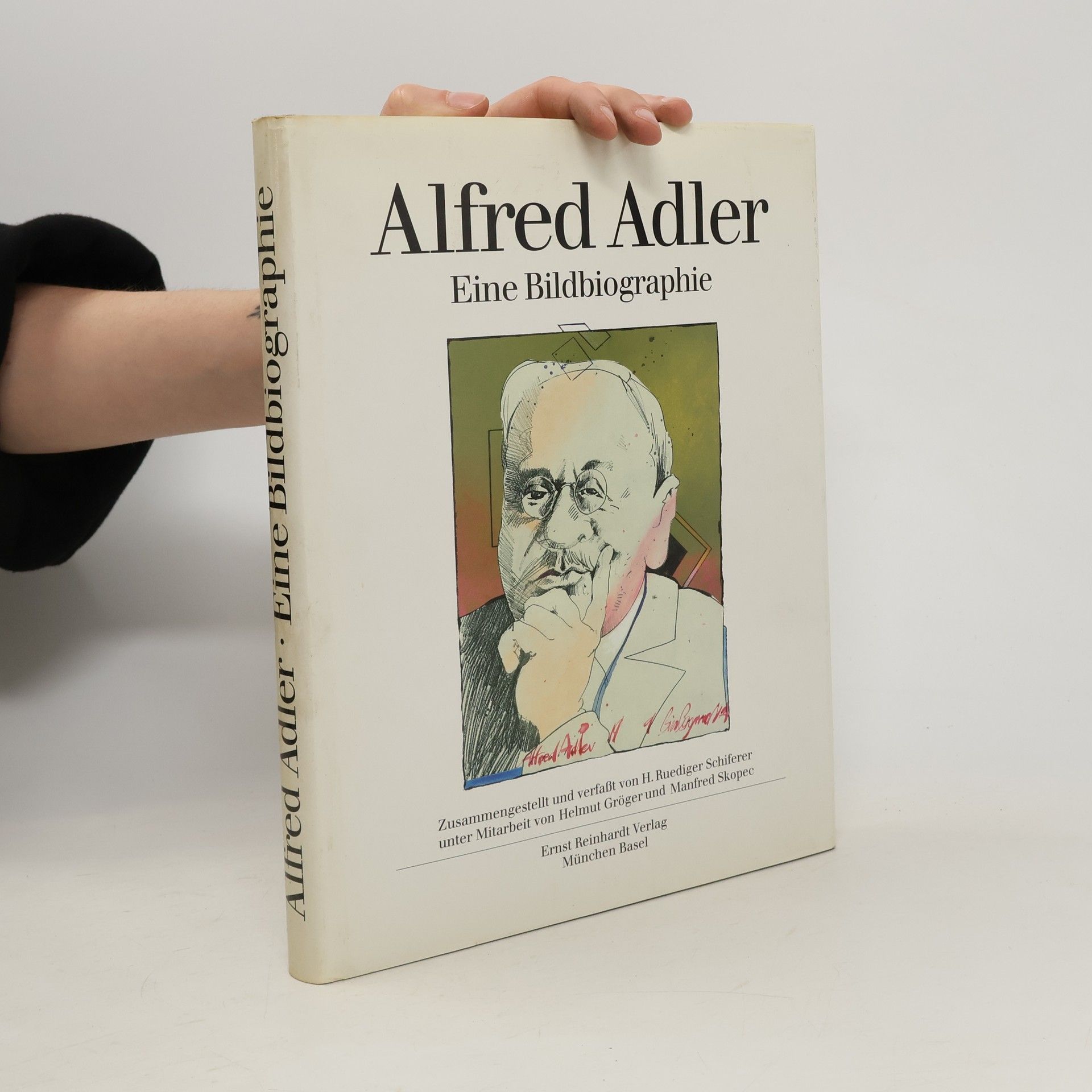 H. Ruediger Schiferer Alfred Adler. Eine Bildbiographie