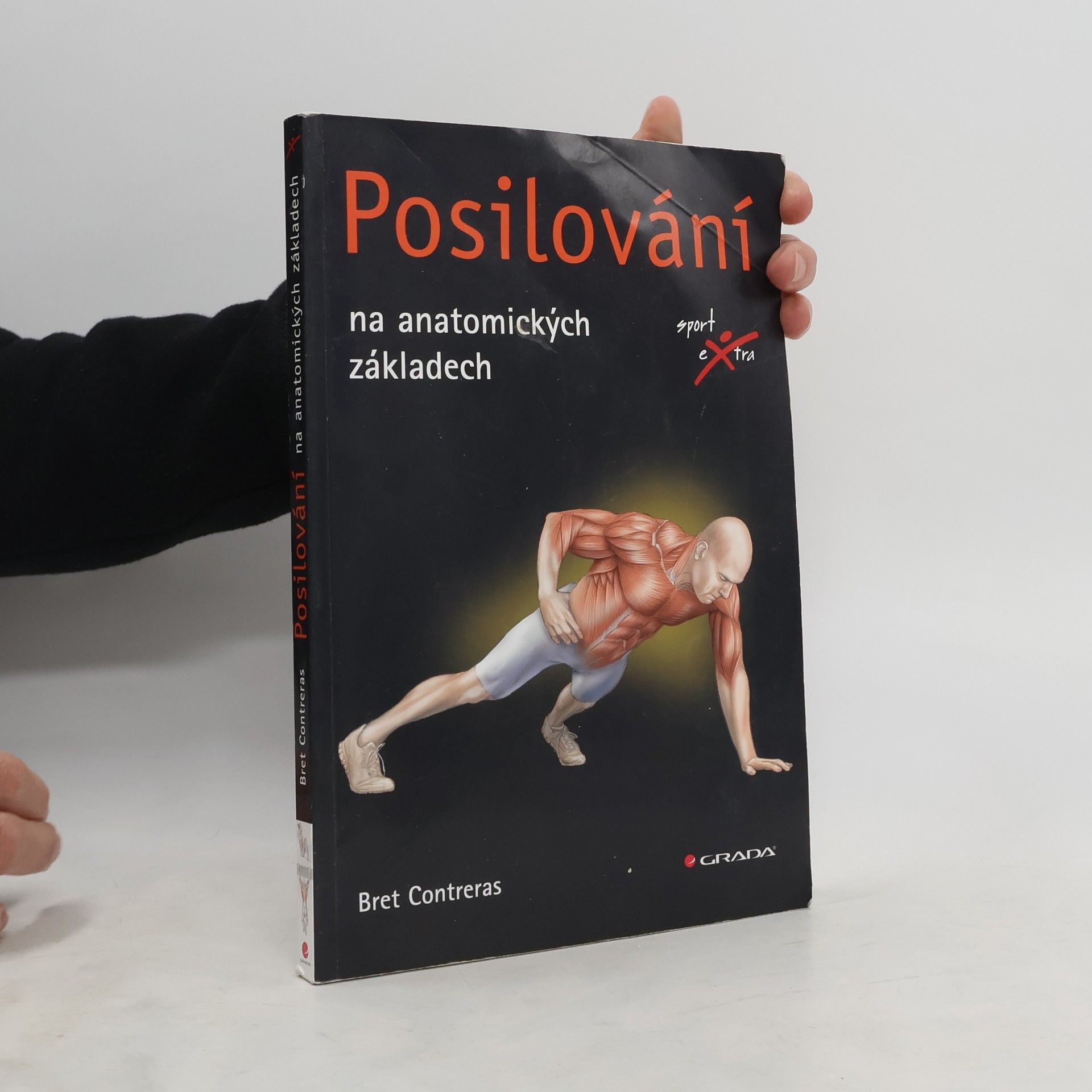 Bret Contreras Posilování : na anatomických základech