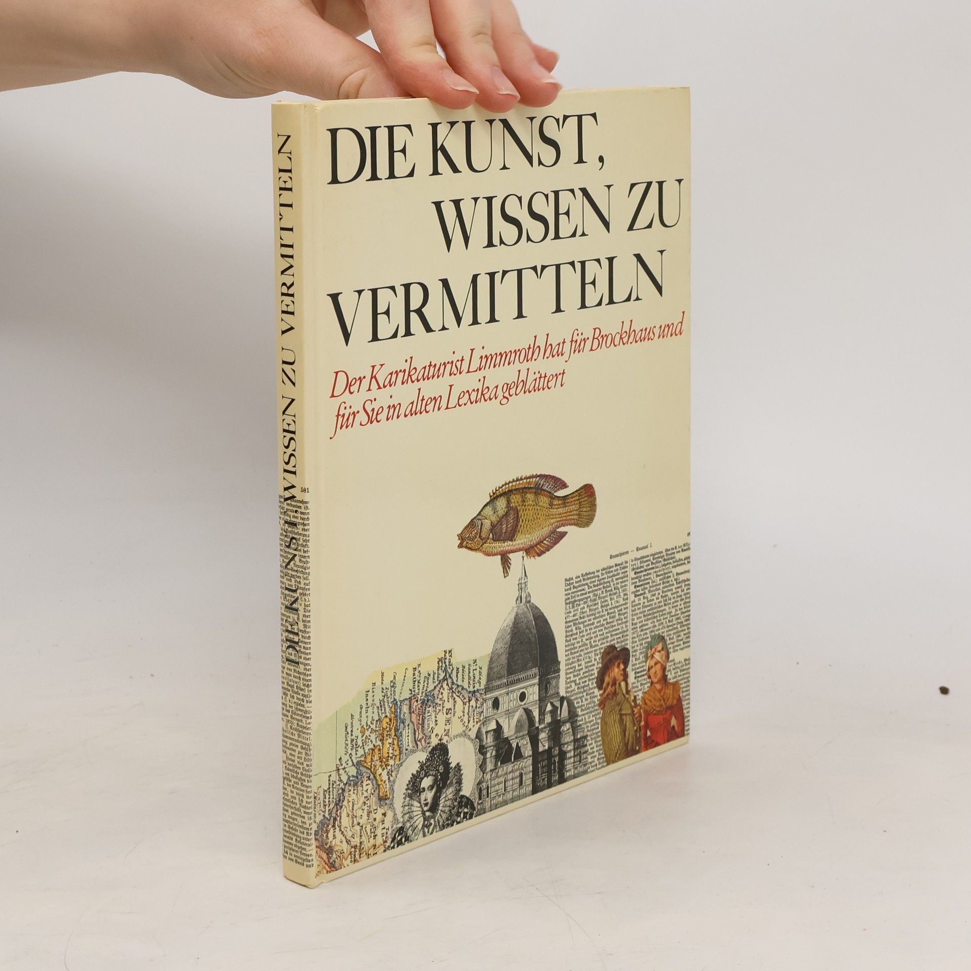 Manfred Limmroth Die Kunst, Wissen zu vermitteln