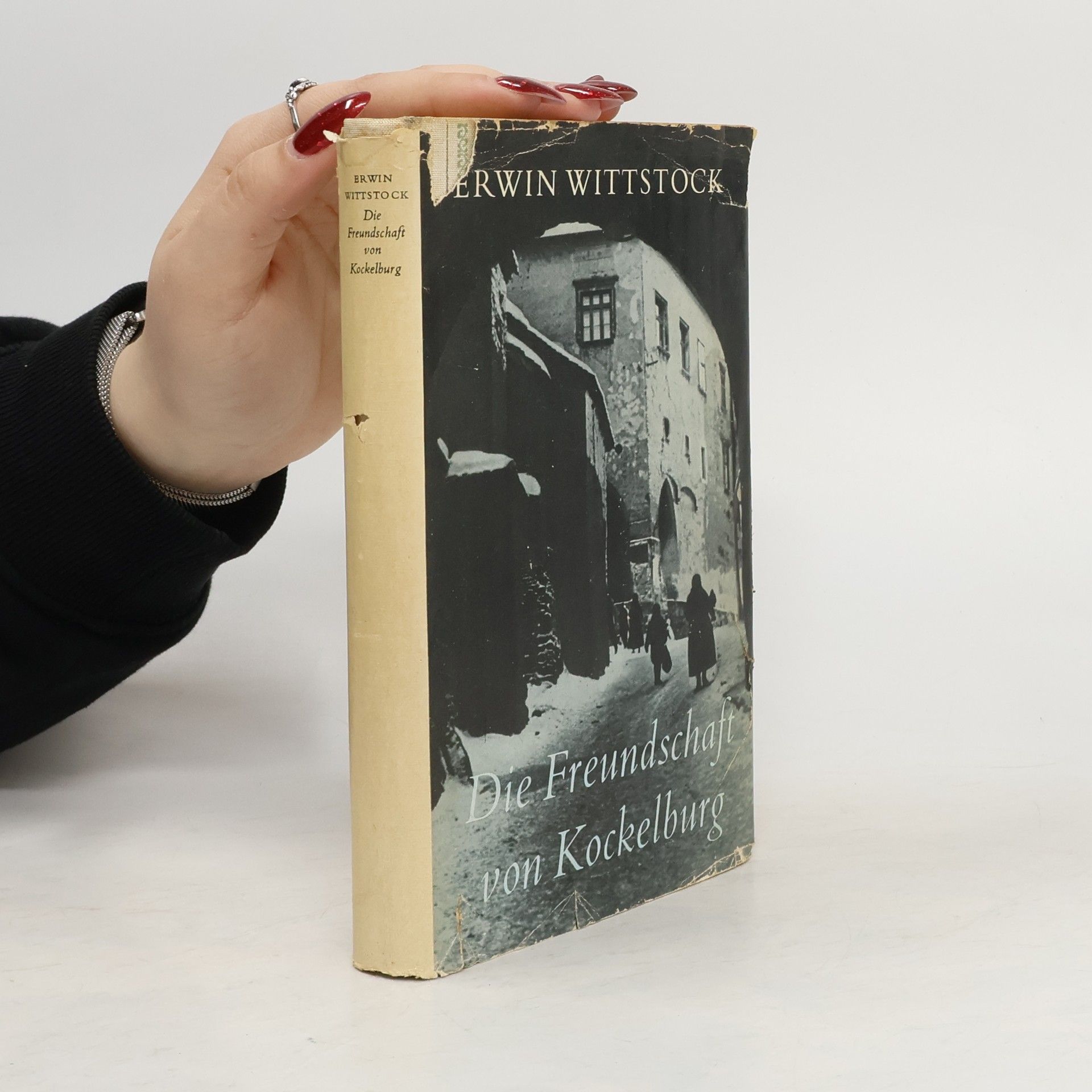 Erwin Wittstock Die Freundschaft von Kockelburg
