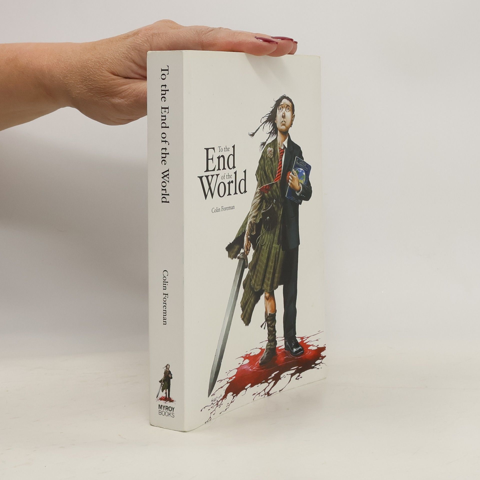 Colin Foreman To the End of the World