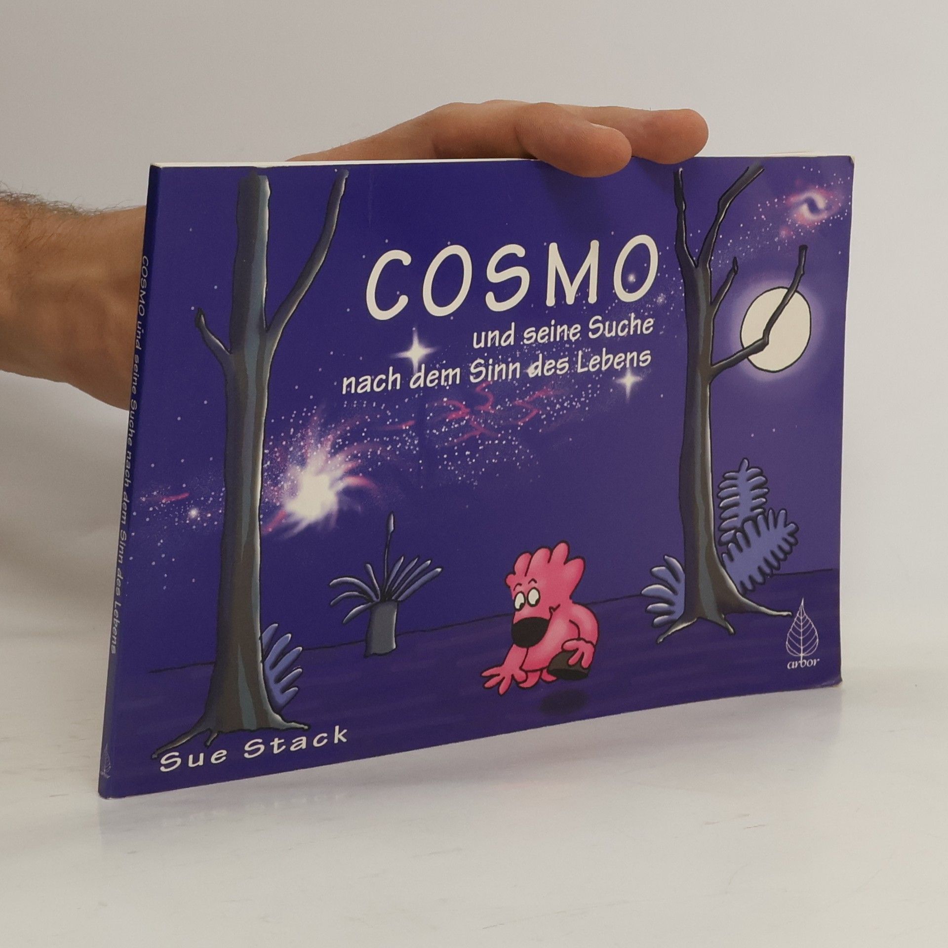 Sue Stack Cosmo und seine Suche nach dem Sinn des Lebens