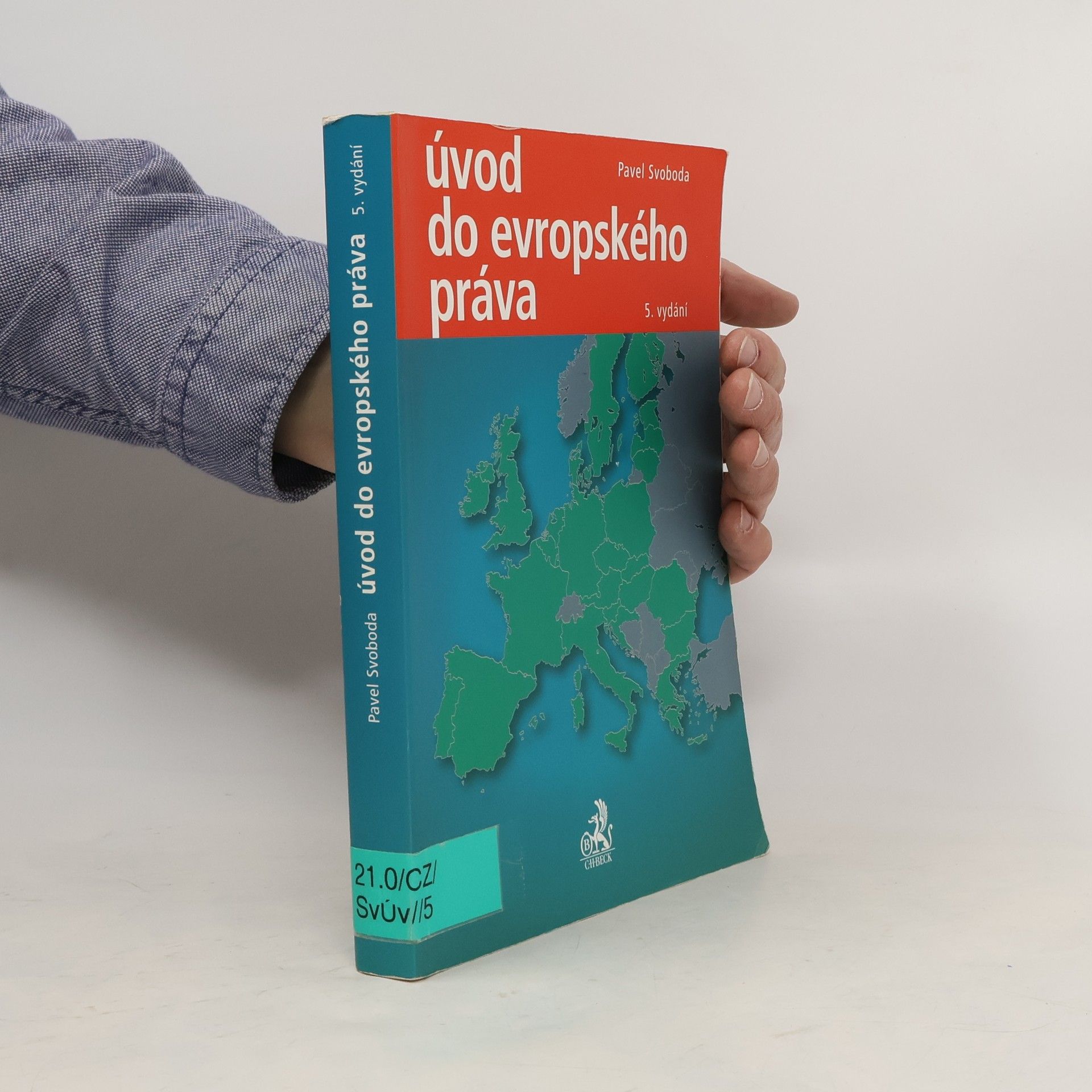 Pavel Svoboda Úvod do evropského práva. 5. vydání