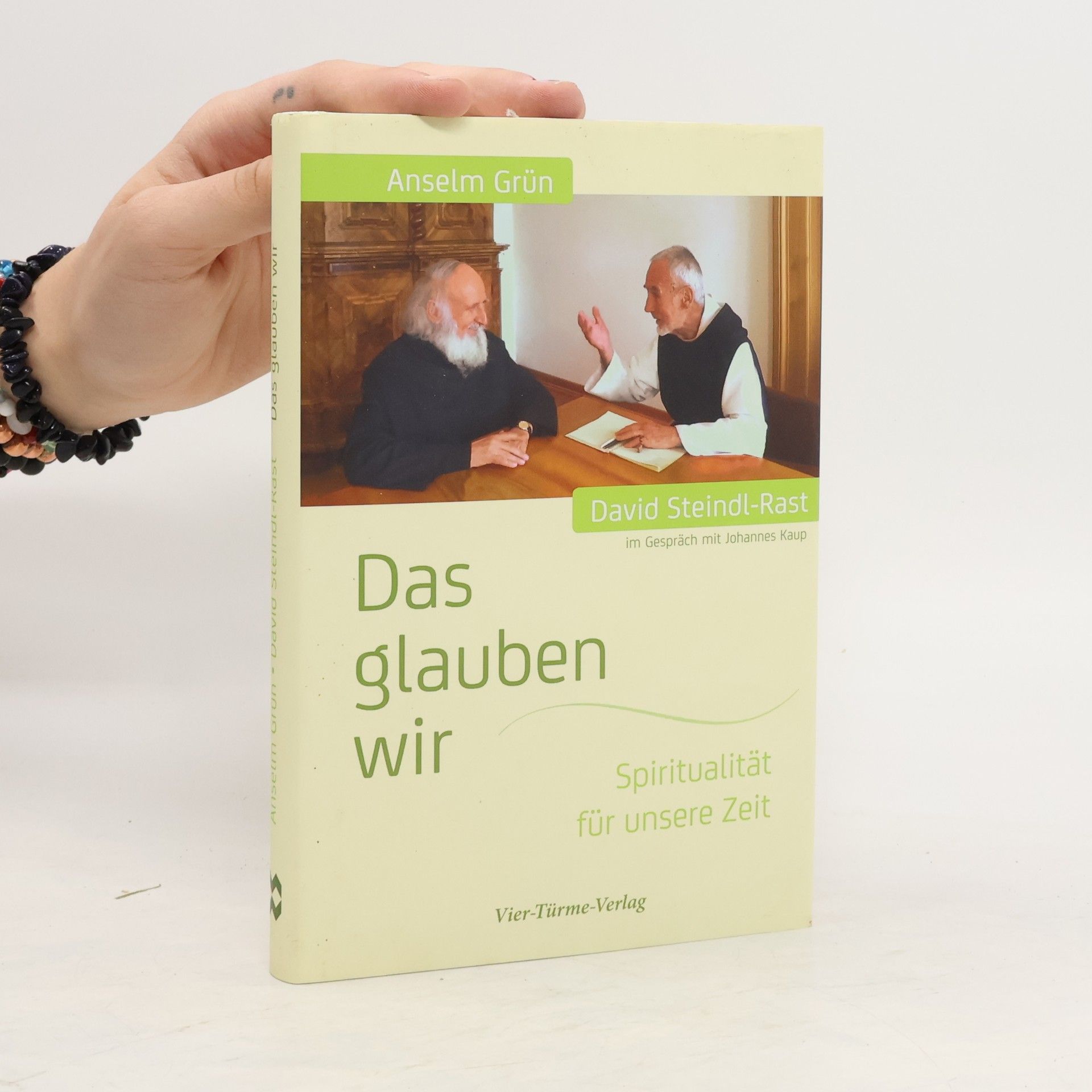 Anselm Grün Das glauben wir