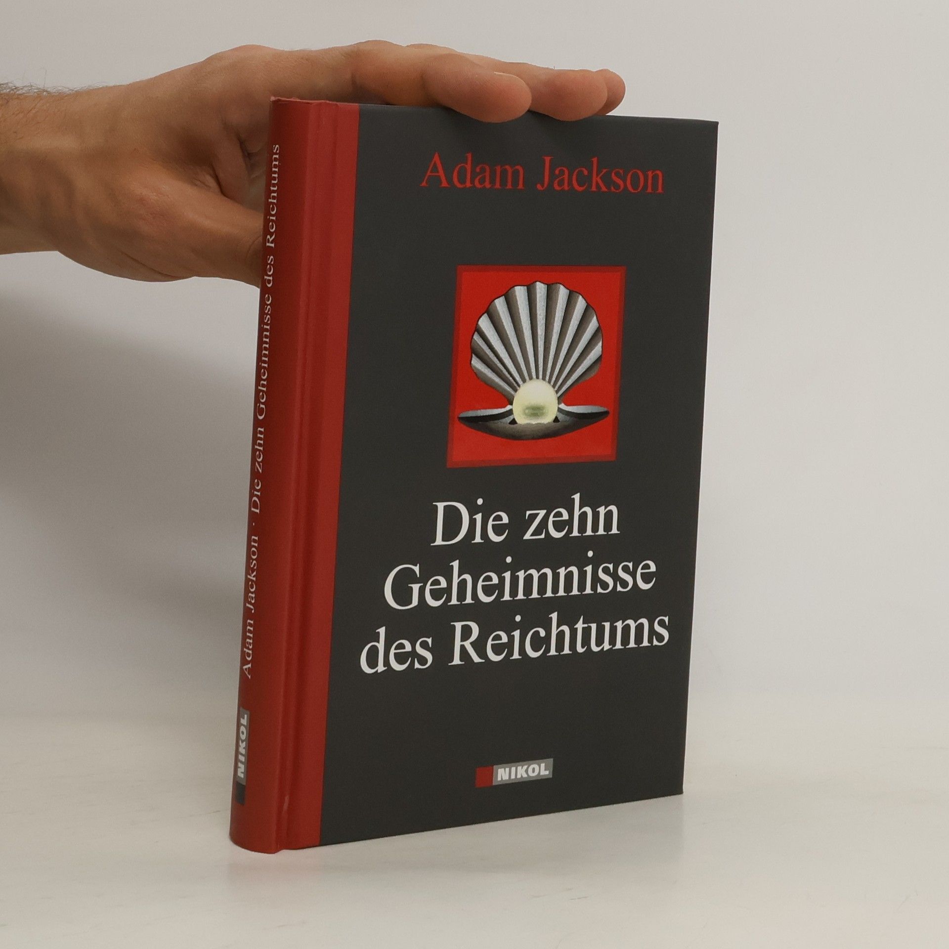 Adam Jackson Die zehn Geheimnisse des Reichtums