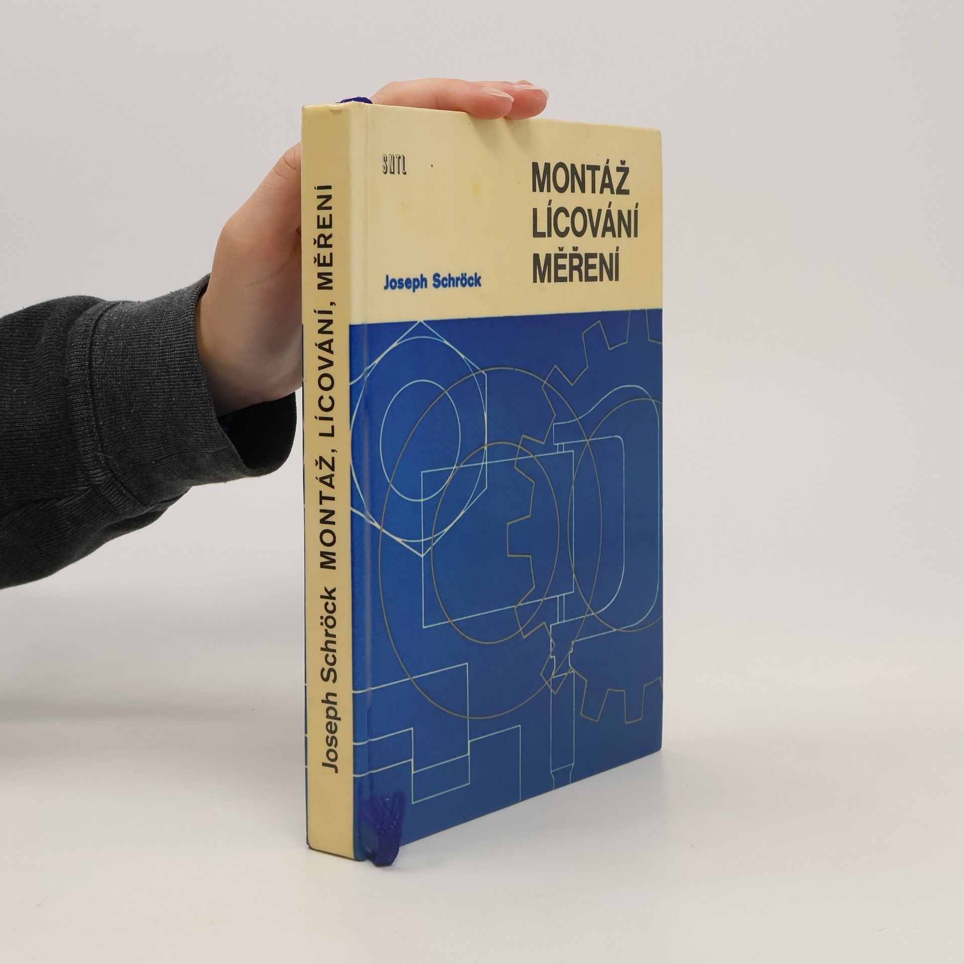 Joseph Schröck Montáž, lícování, měření