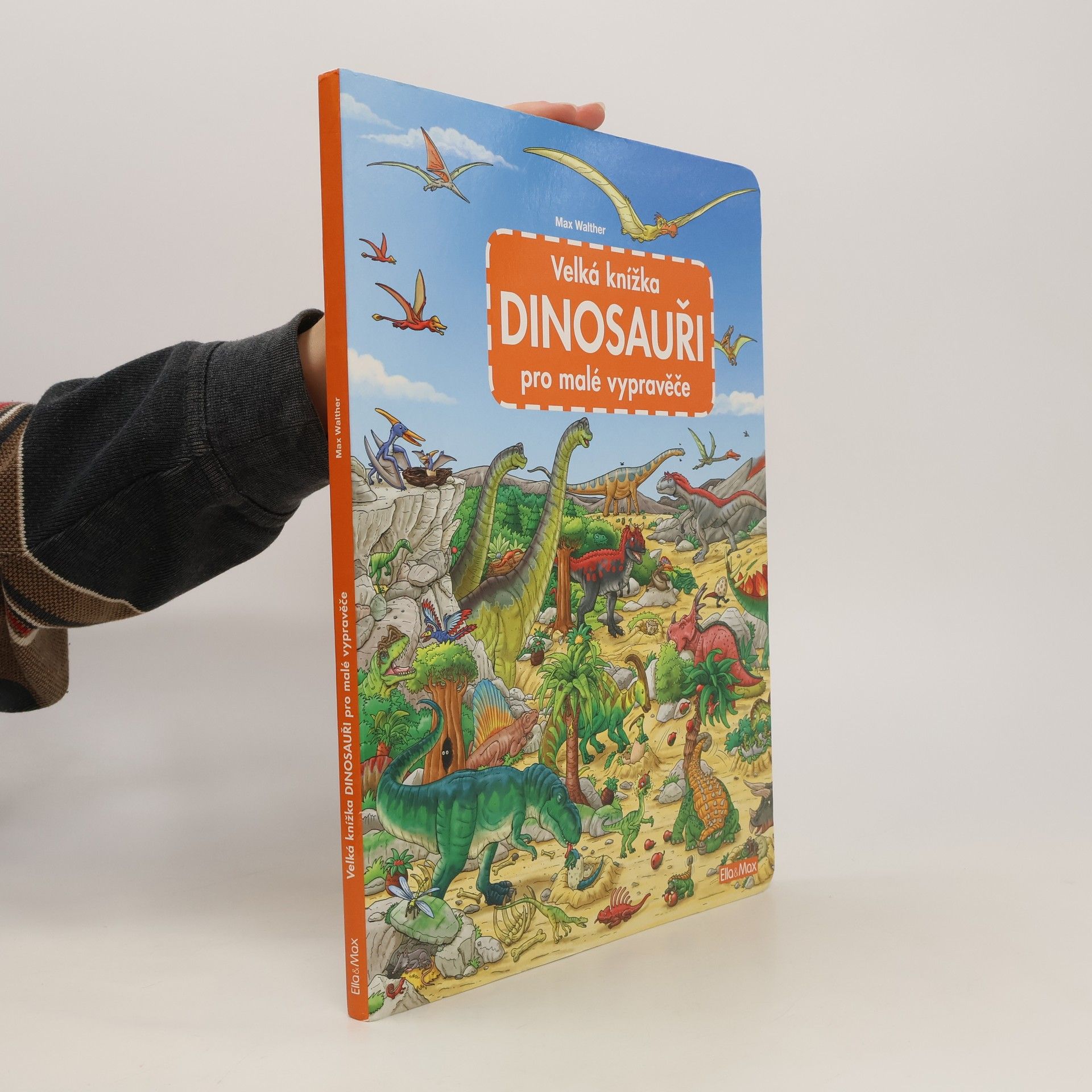 Max Walther Dinosauři - Velká knížka pro malé vypravěče