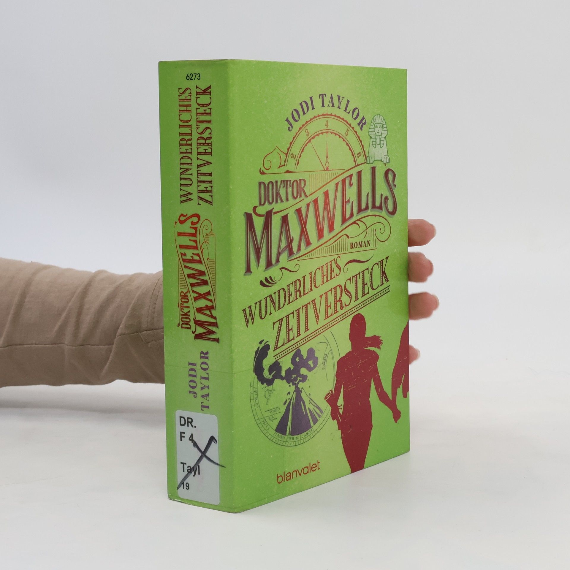 Jodi Taylor Doktor Maxwells wunderliches Zeitversteck