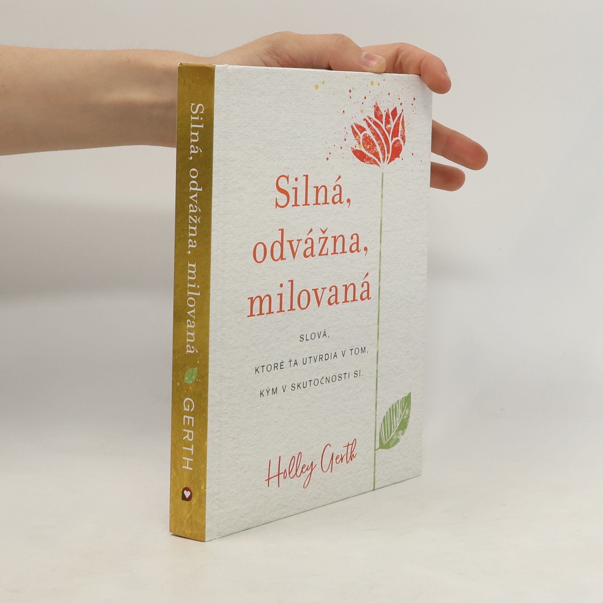 Hollery Gerth Silná, odvážna, milovaná