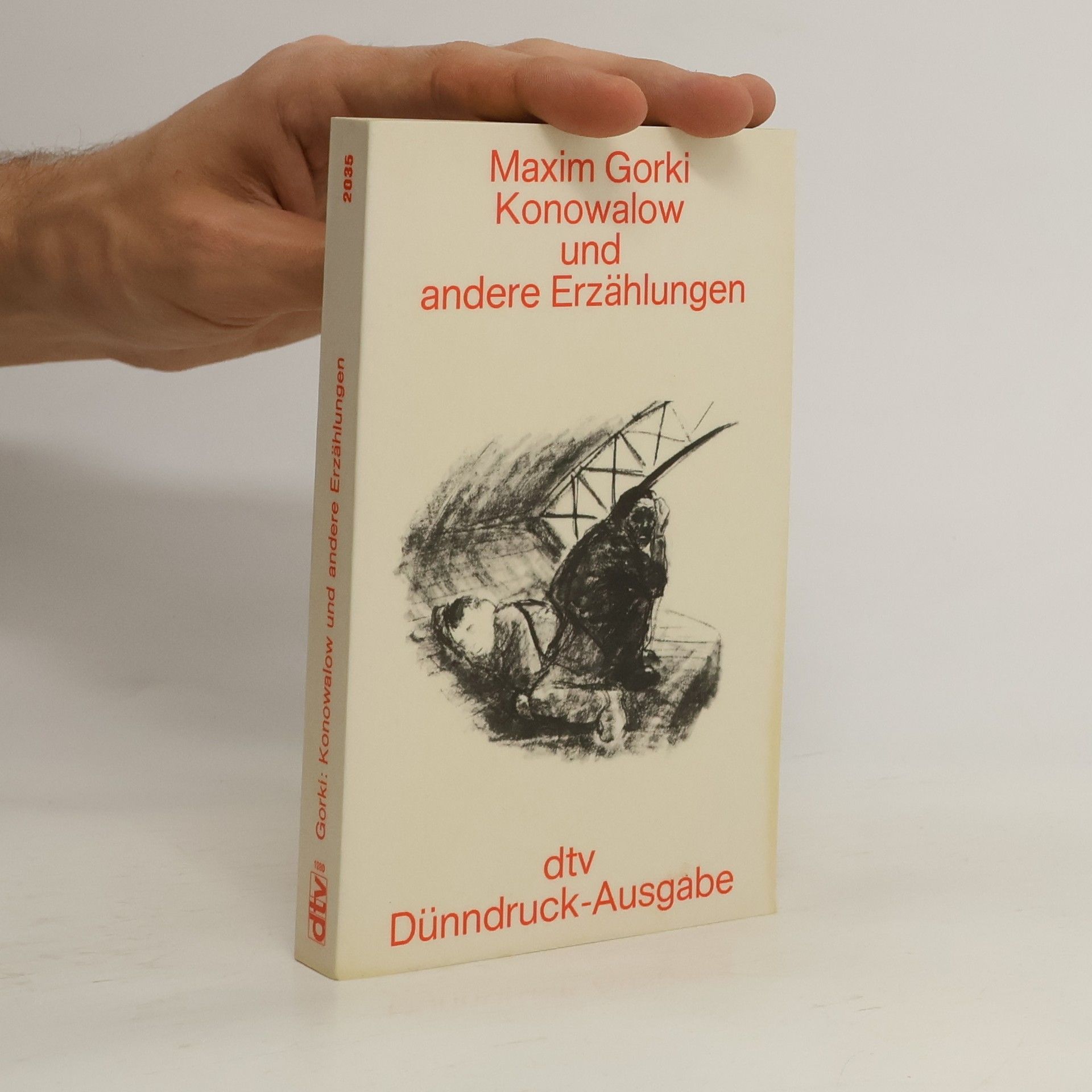 Maxim Gorkij Konowalow und andere Erzählungen