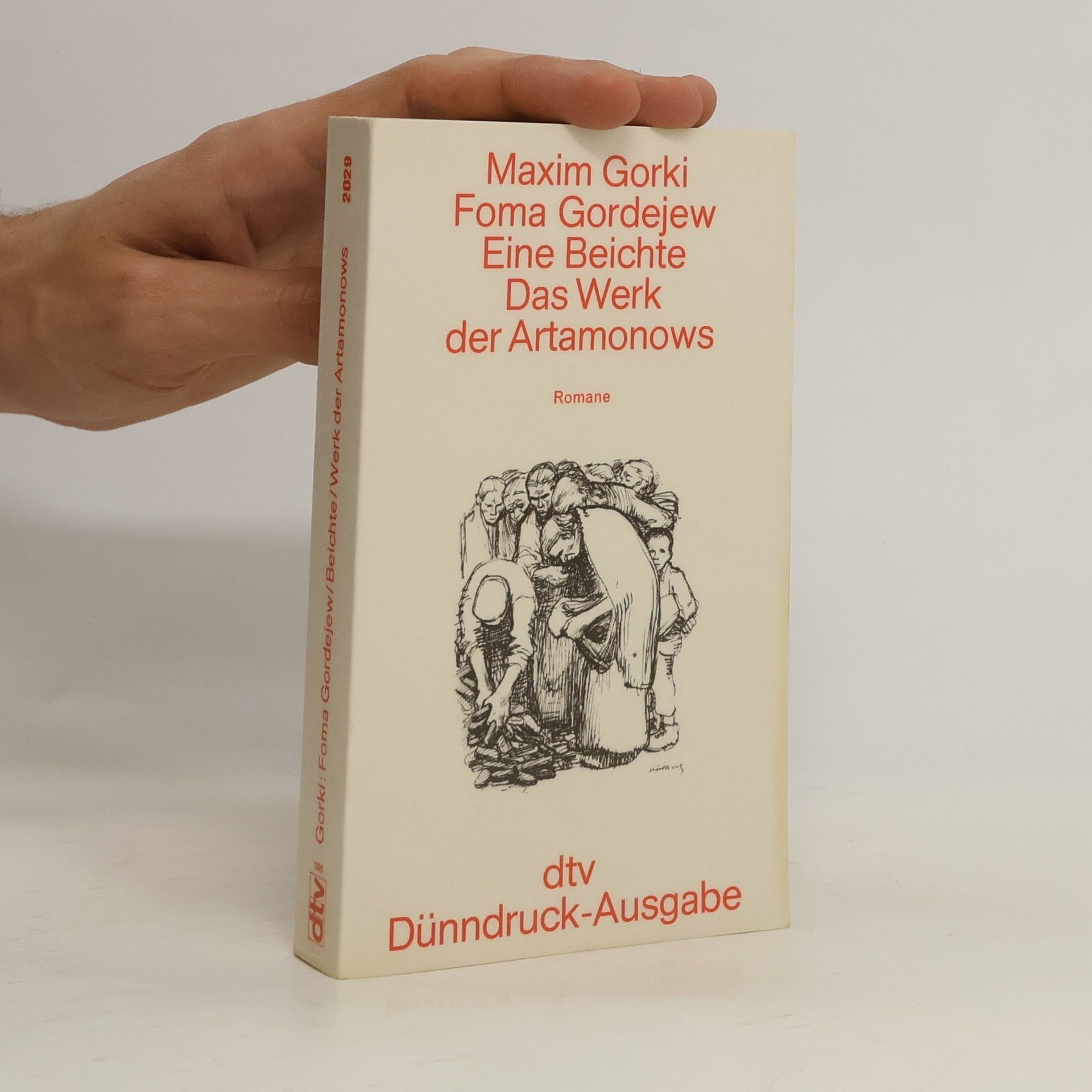Maxim Gorkij Foma Gordejew. Eine Beichte. Das Werk der Artamonows. Romane