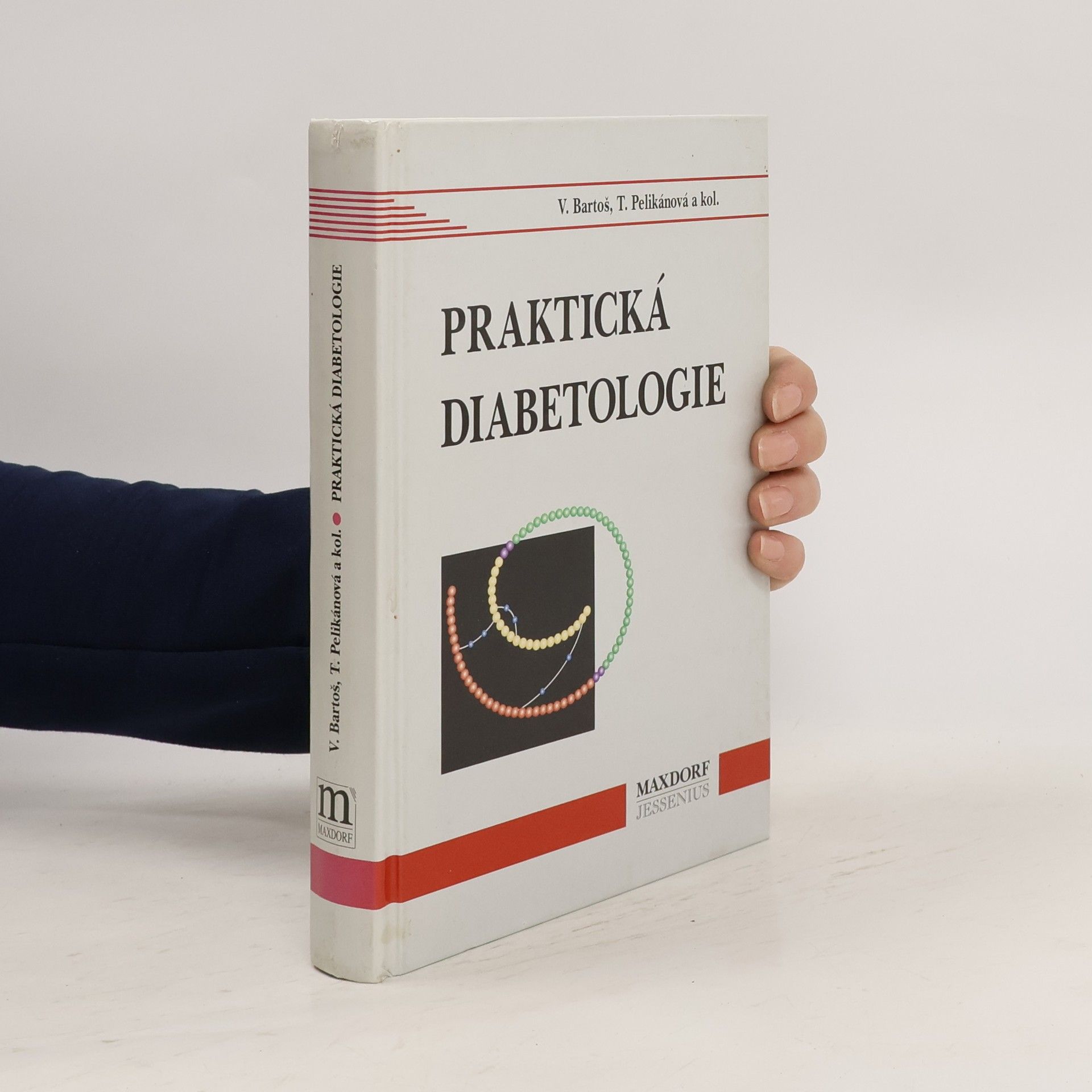 Vladimír Bartoš Praktická diabetologie