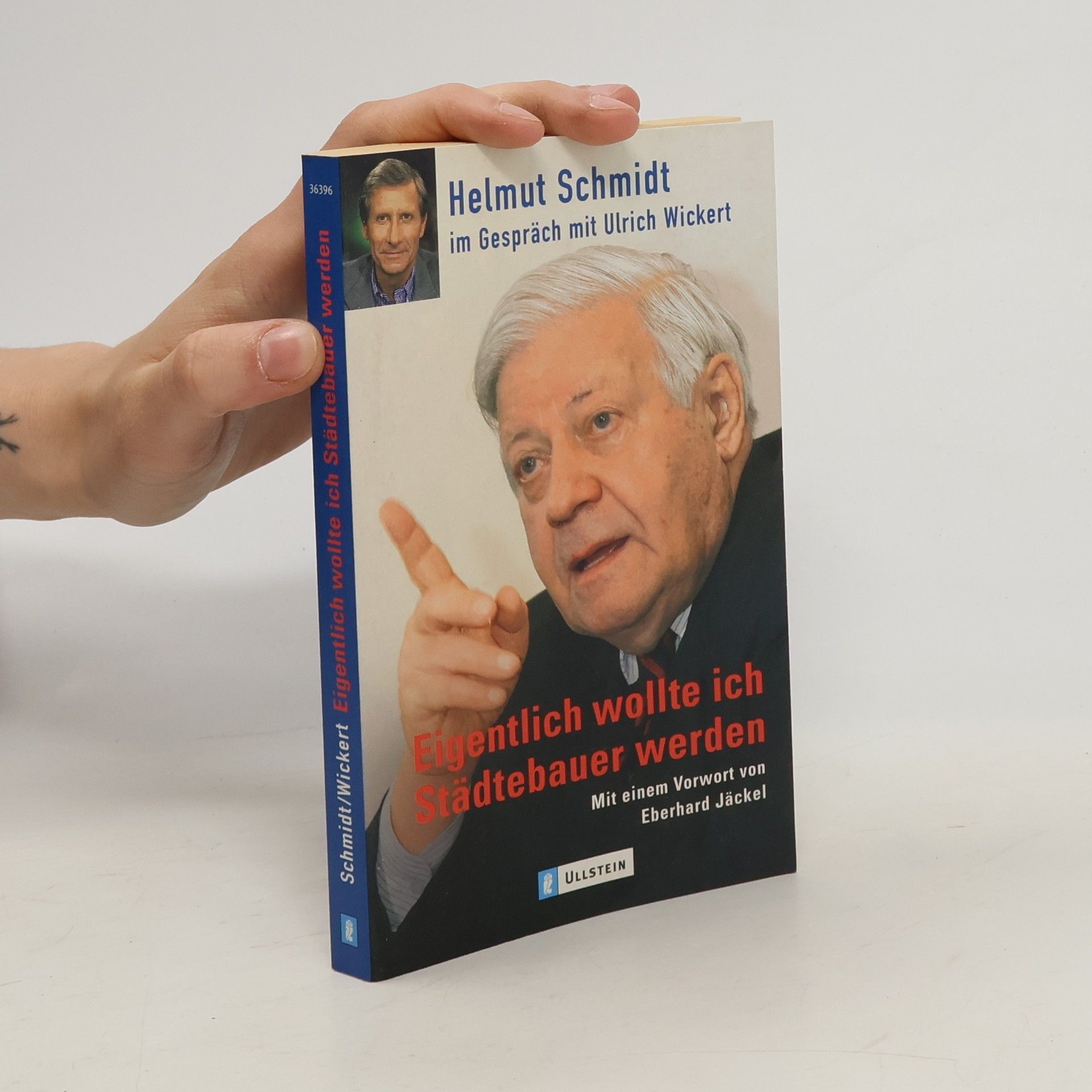 Helmuth Schmidt Eigentlich wollte ich Städtebauer werden