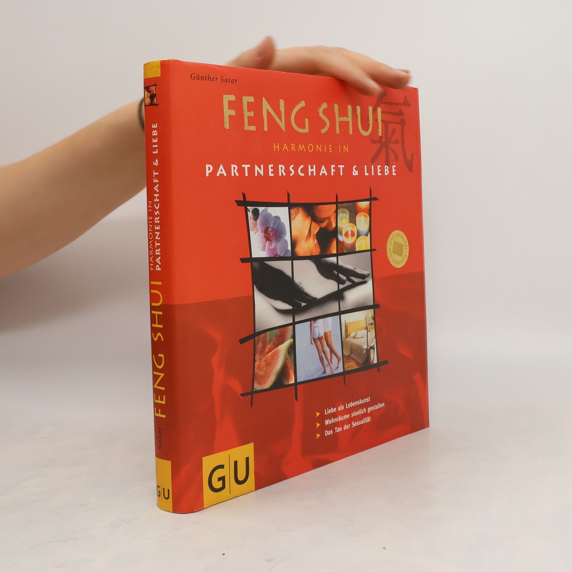 Günther Sator Feng shui: Harmonien in partnerschaft & liebe