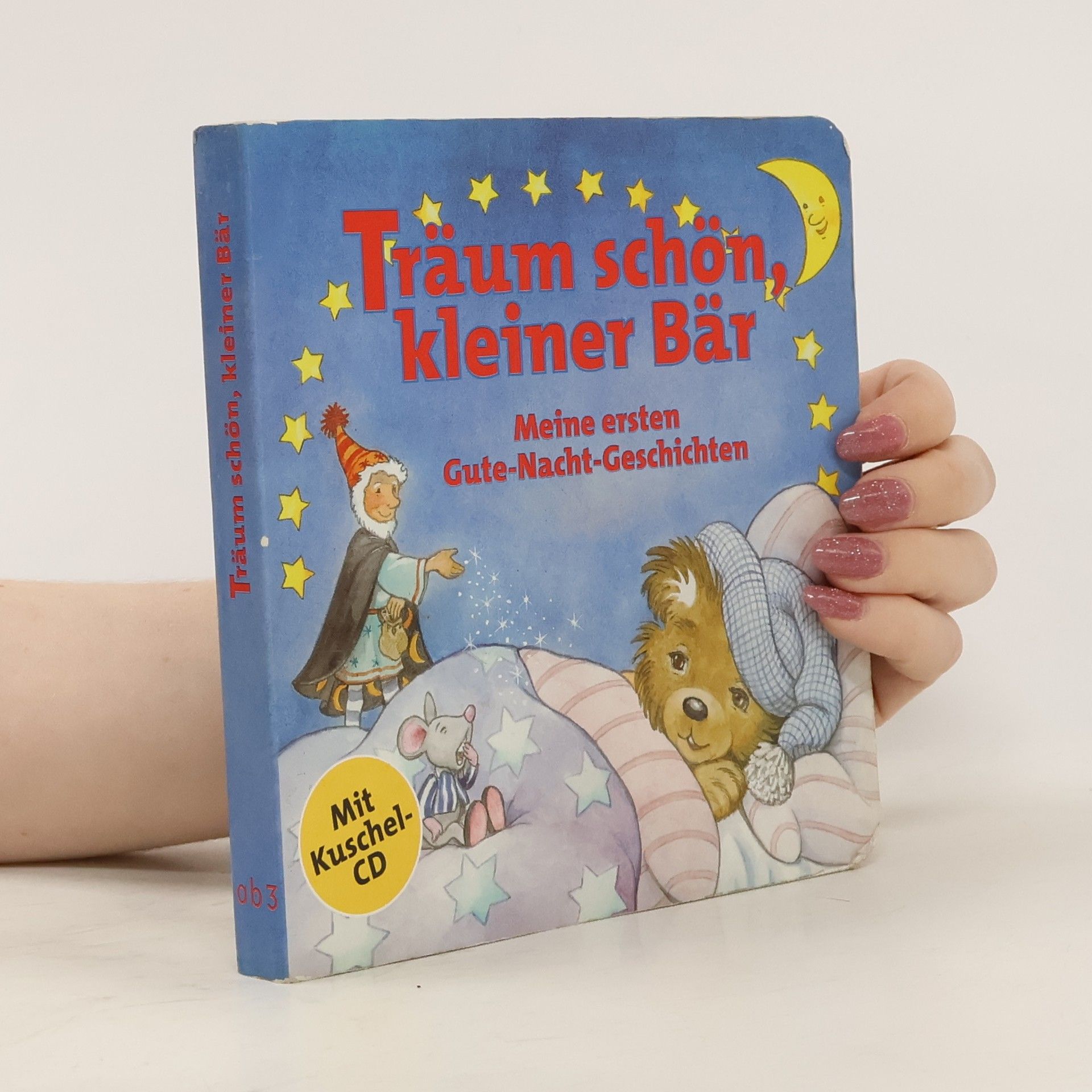 Sonja Anne Blüml Träum schön, kleiner Bär