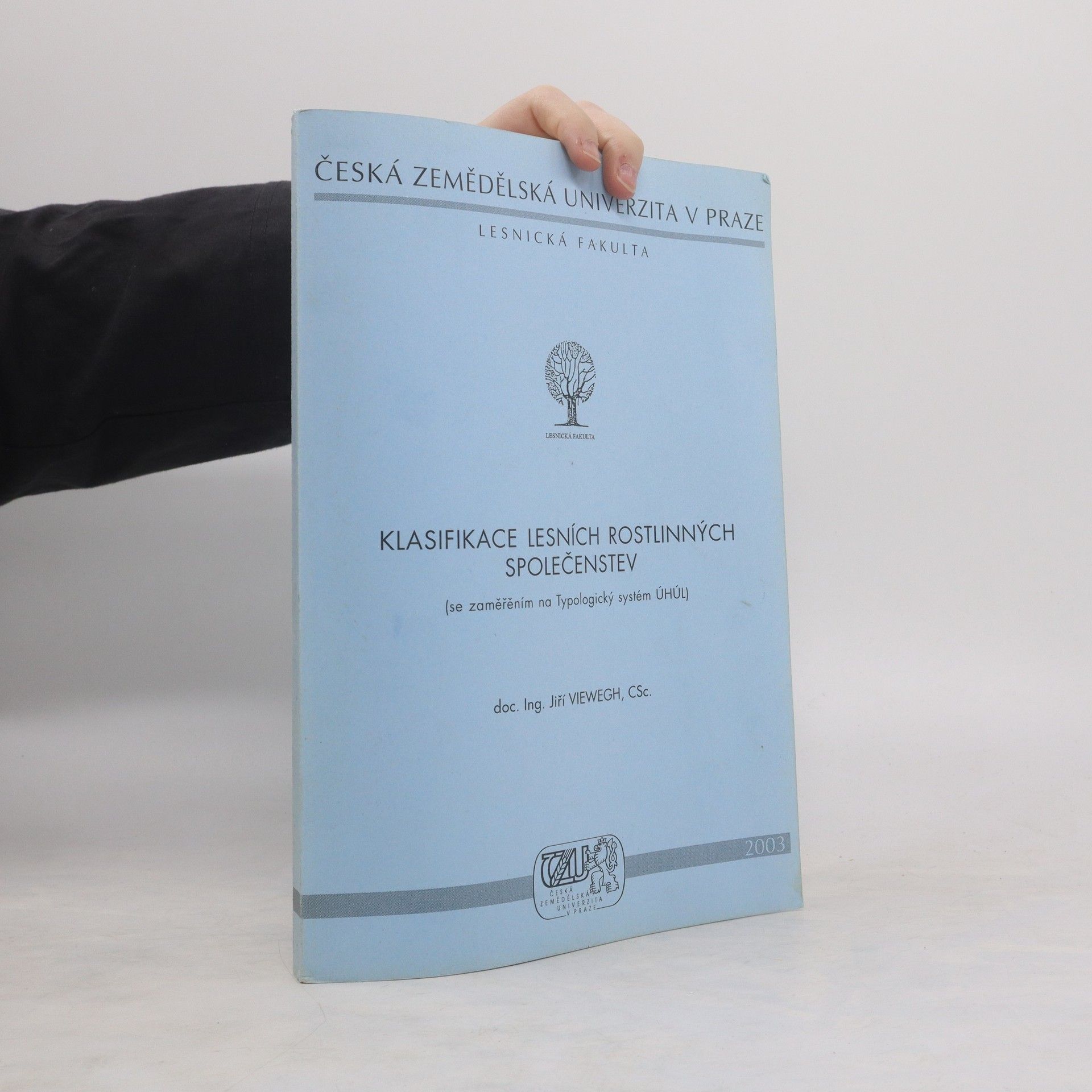 Jiří Viewegh Klasifikace lesních rostlinných společenstev