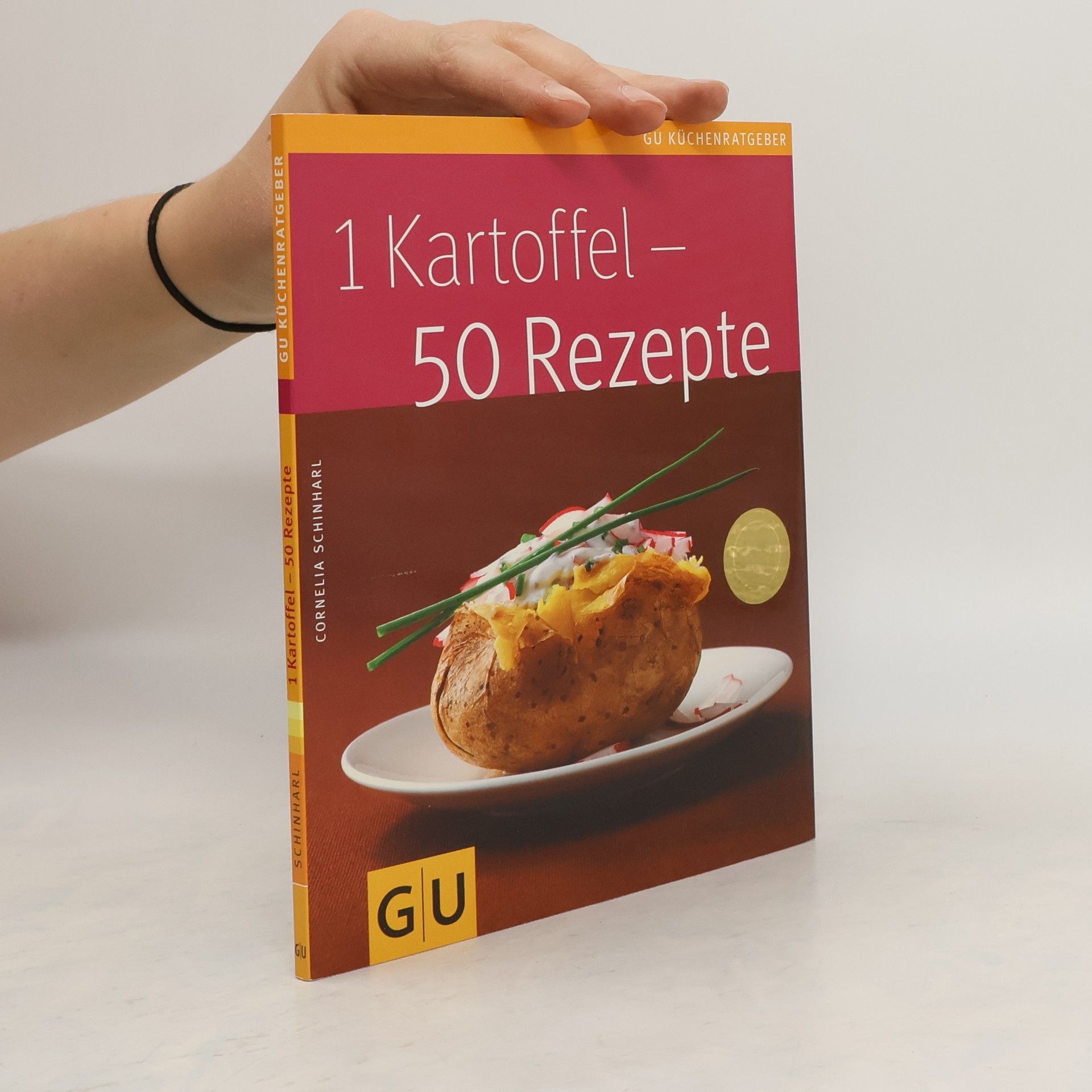 Cornelia Schinharl 1 Kartoffel - 50 Rezepte