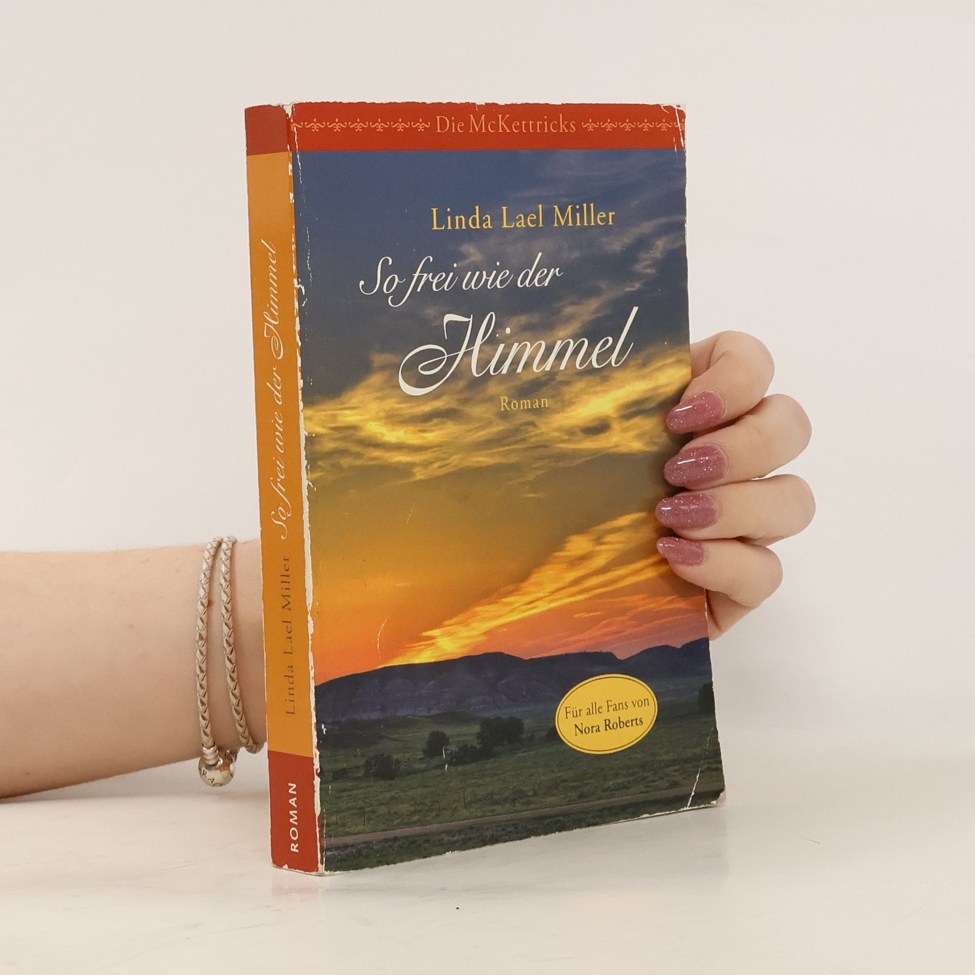 Linda Lael Miller So frei wie der Himmel