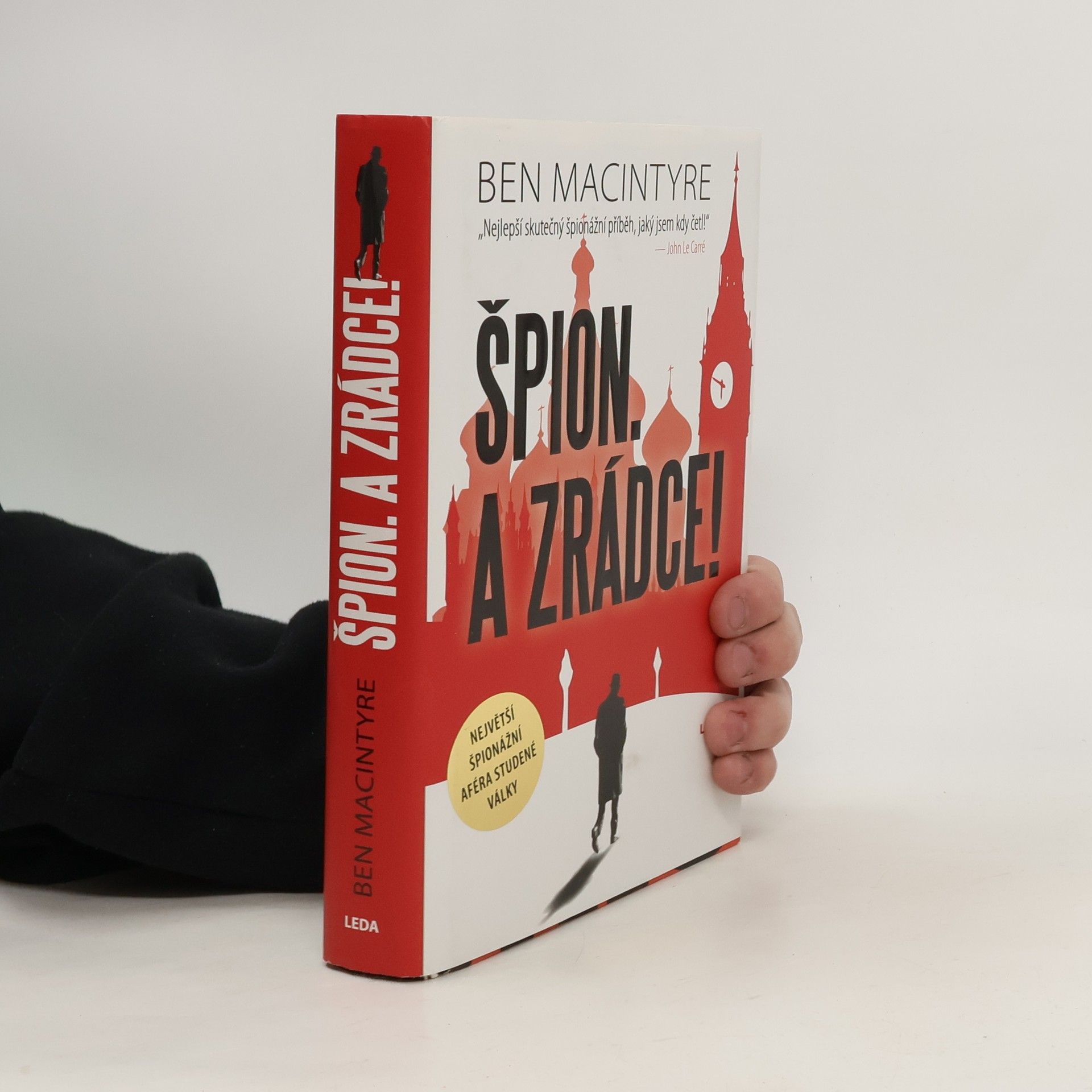 Ben Macintyre Špion - a zrádce!