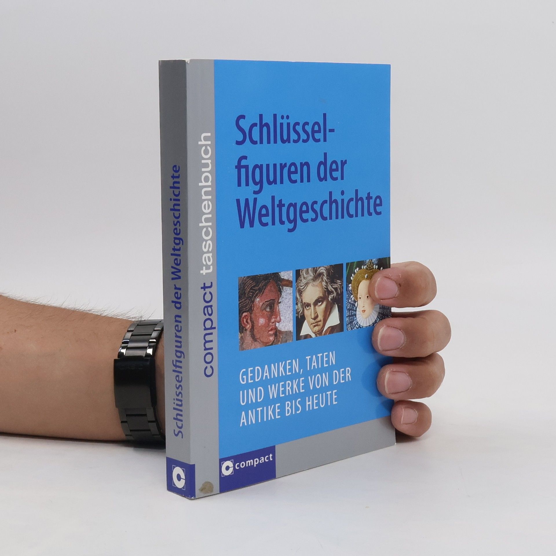 Jürgen Brück Schlüsselfiguren der Weltgeschichte