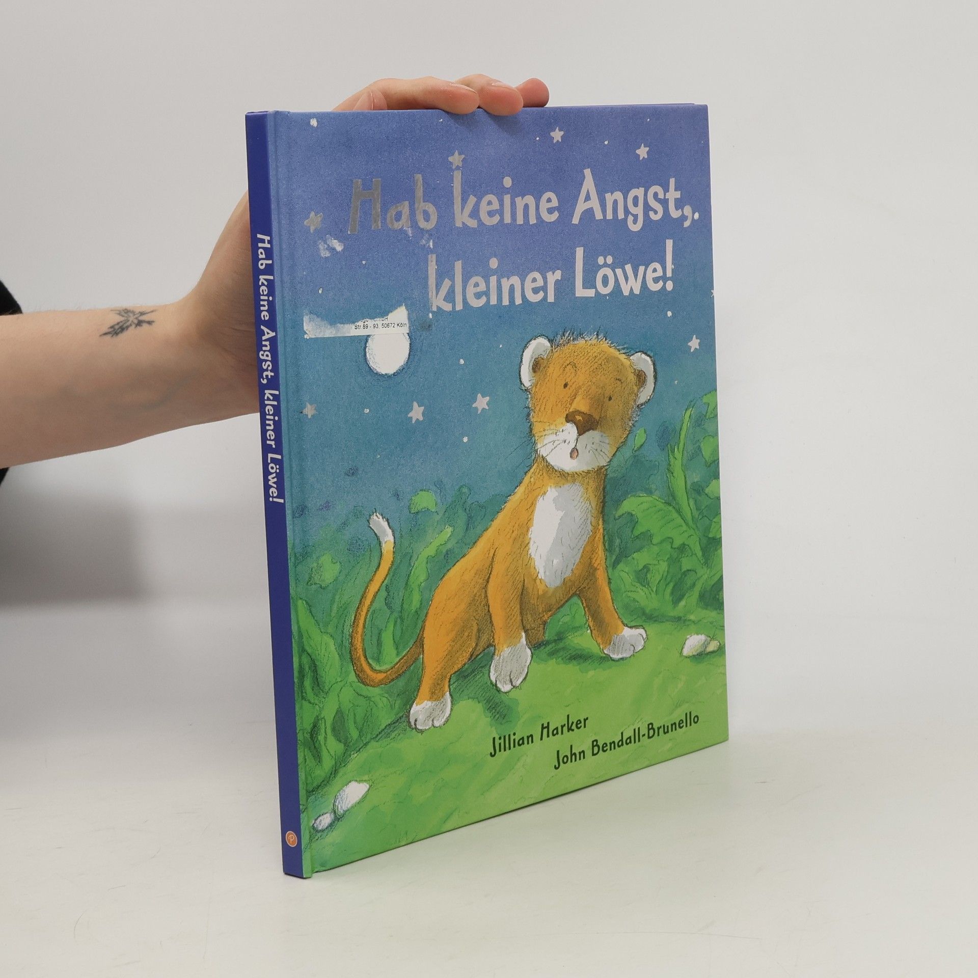 John Bendall-Brunello Hab keine Angst, kleiner Löwe!