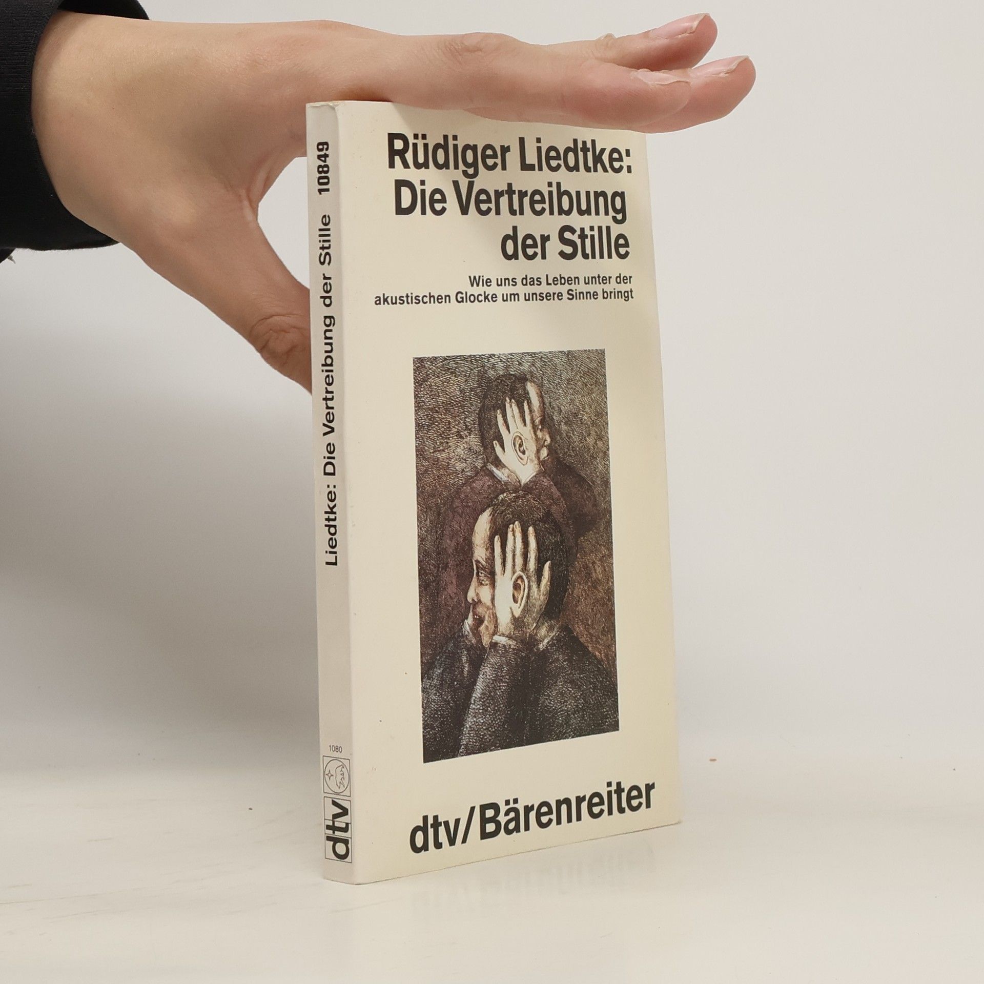 Rüdiger Liedtke Die Vertreibung der Stille