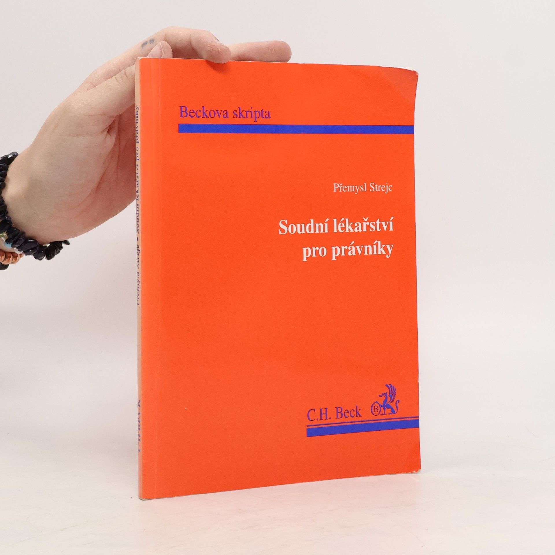 Strejc Přemysl Soudní lékařství pro právníky
