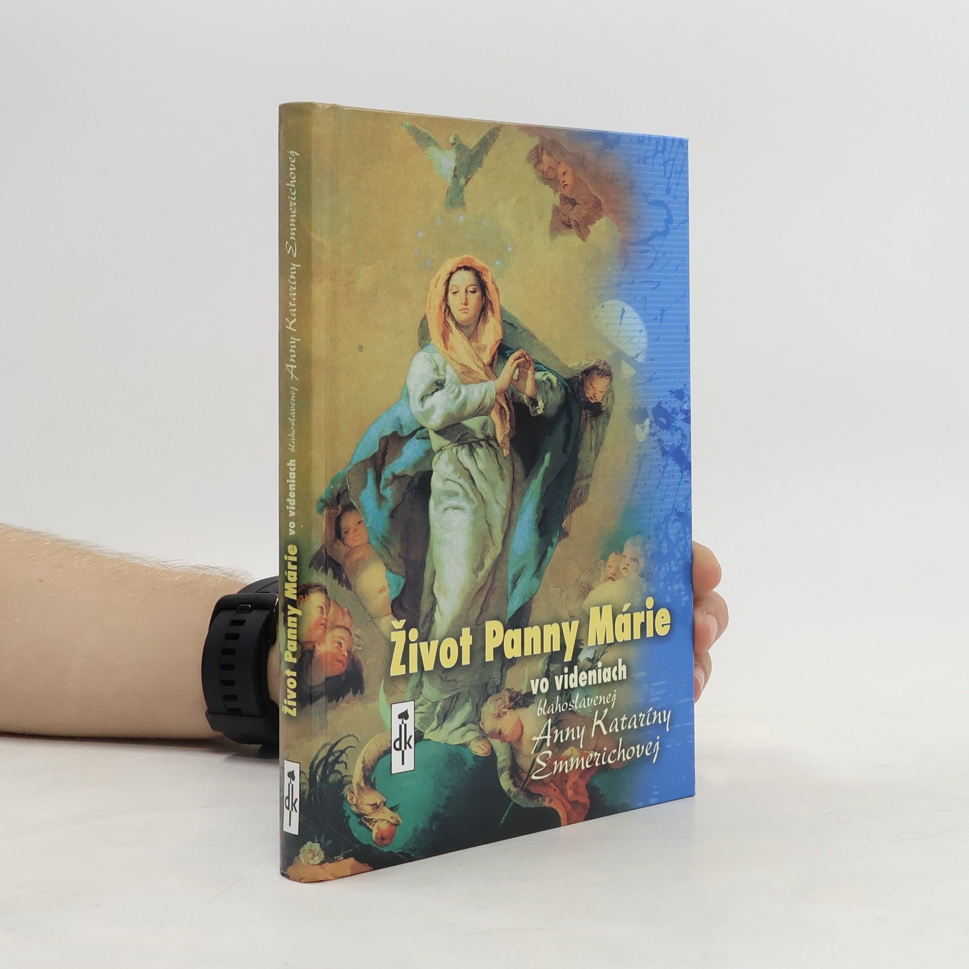 Anne Catherine Emmerich Život Panny Márie